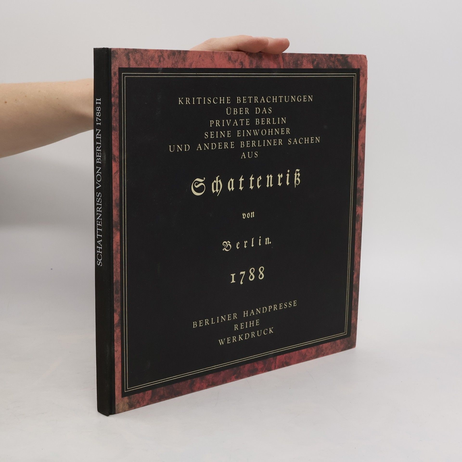 Autorenkollektiv Kritische Betrachtungen über das private Berlin seine Einwohner und andere Berliner Sachen aus Schattenriß von Berlin 1788. Band 3