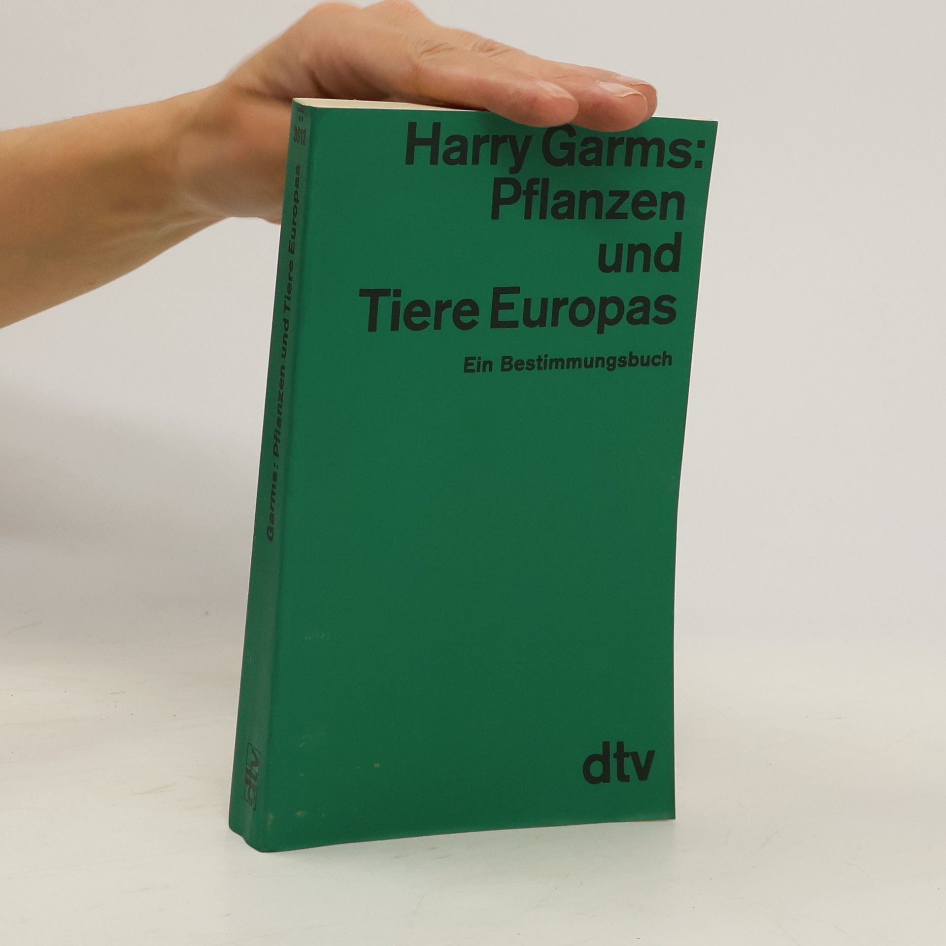 Harry Garms Pflanzen und Tiere Europas