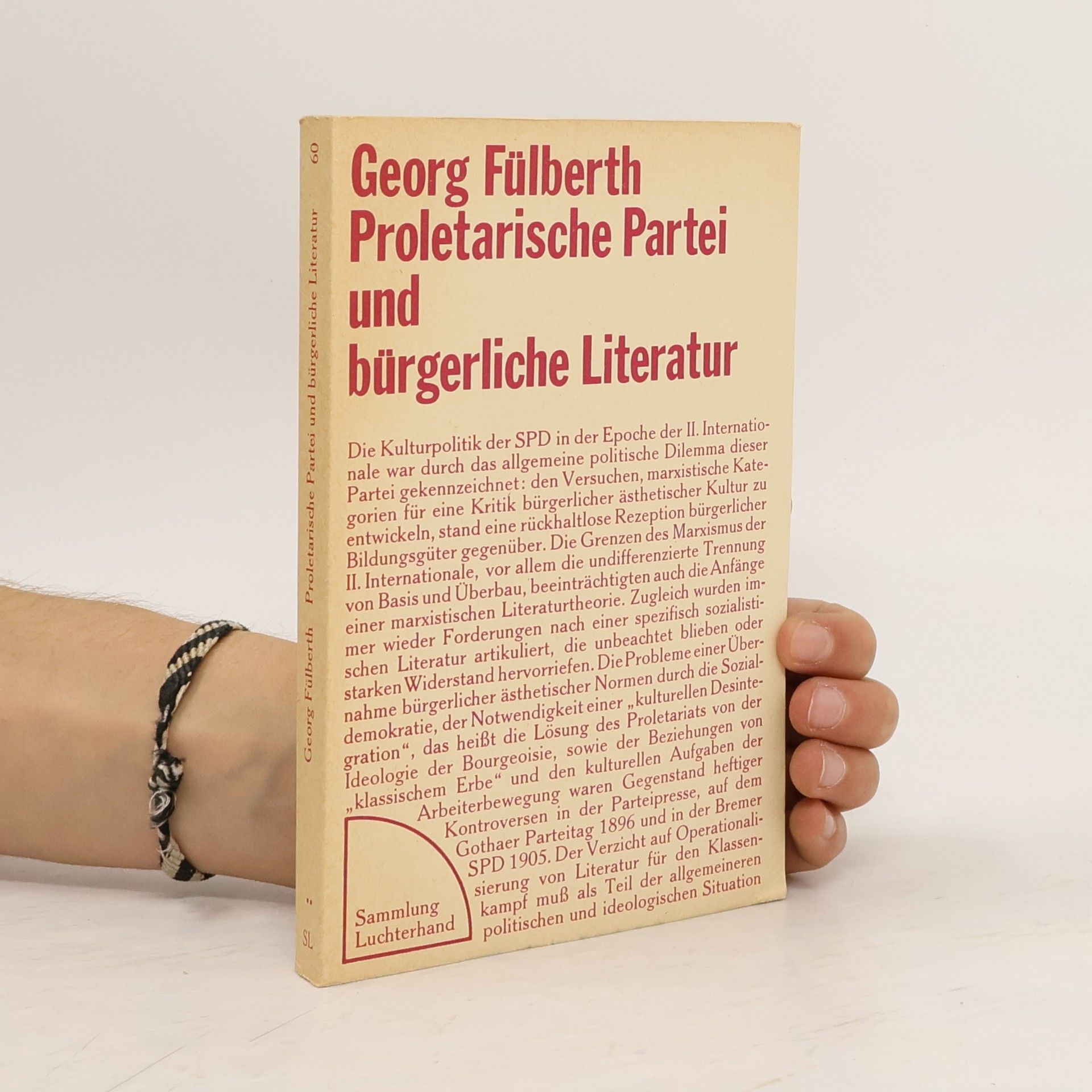 Georg Fülberth Proletarische Partei und bürgerliche Literatur