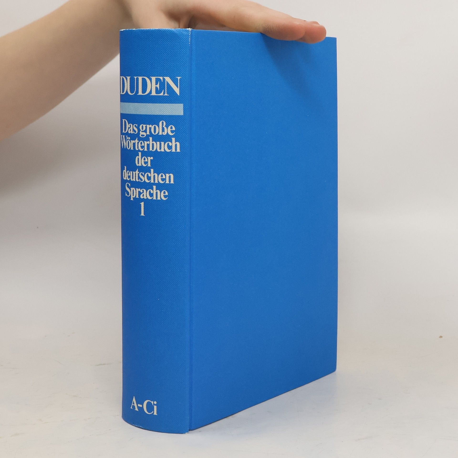 Duden. Das grosse Wörterbuch der deutschen Sprache 1