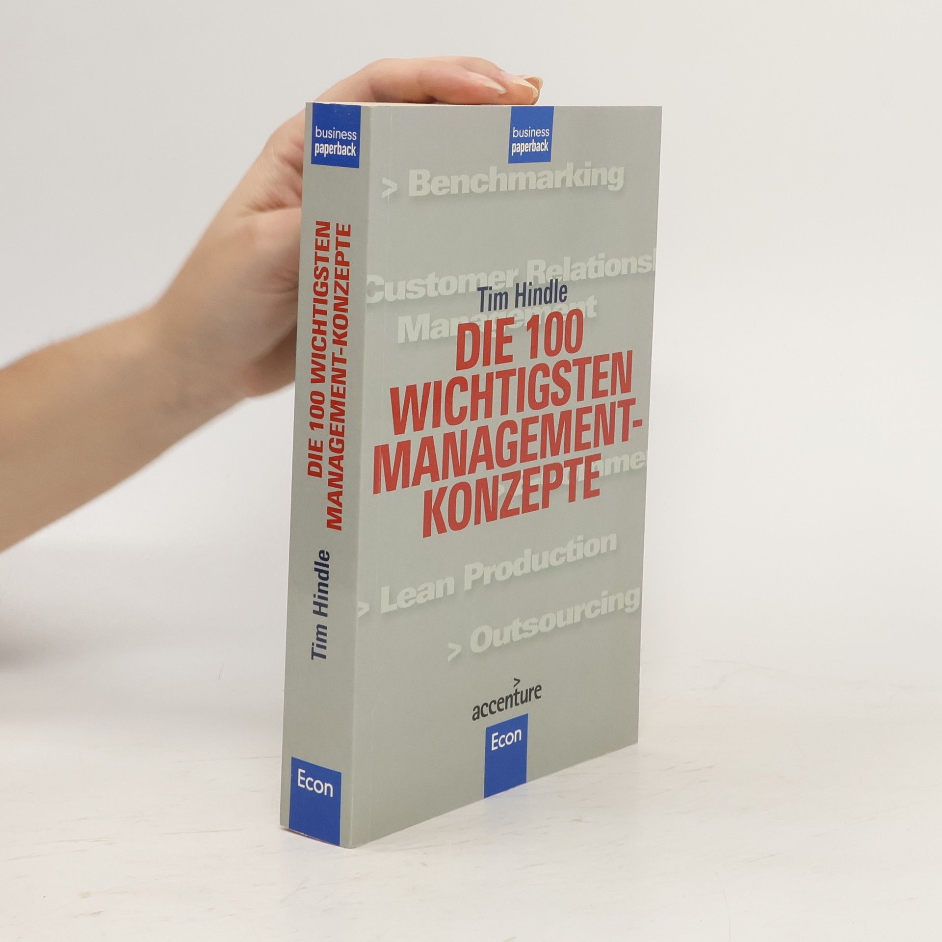 Tim Hindle Die 100 wichtigsten Managementkonzepte