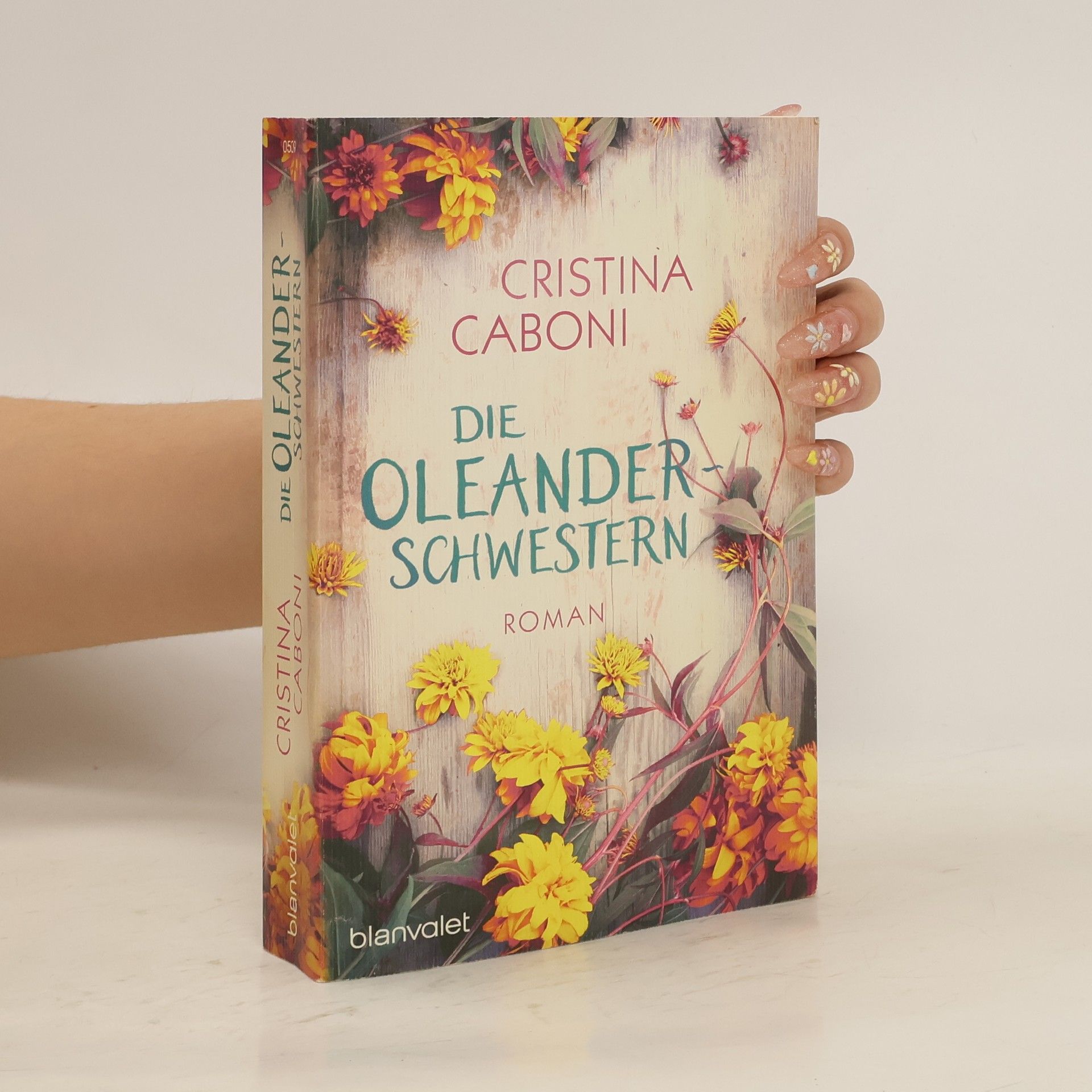Cristina Caboni Die Oleanderschwestern
