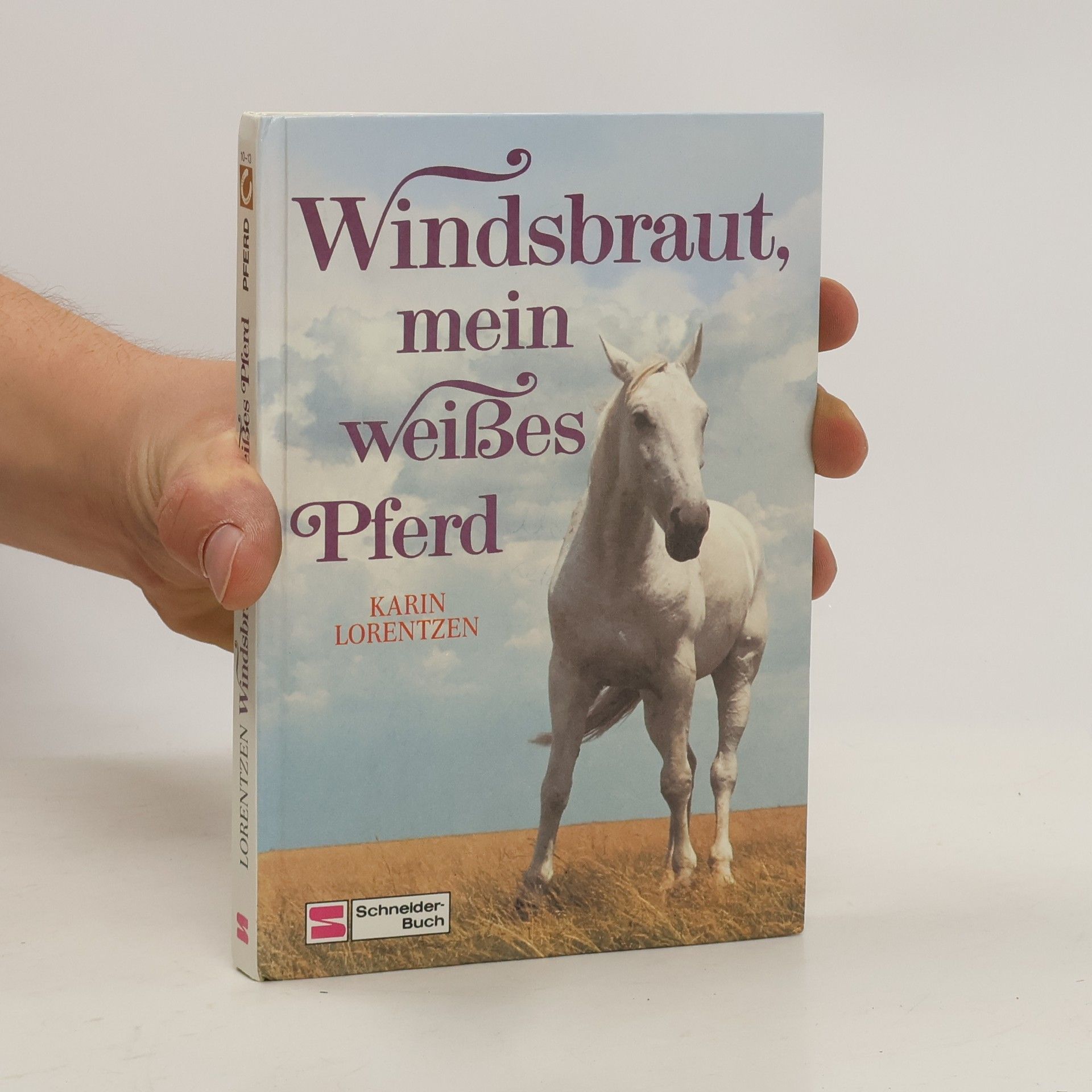 Karin Lorentzen Windsbraut, mein weißes Pferd