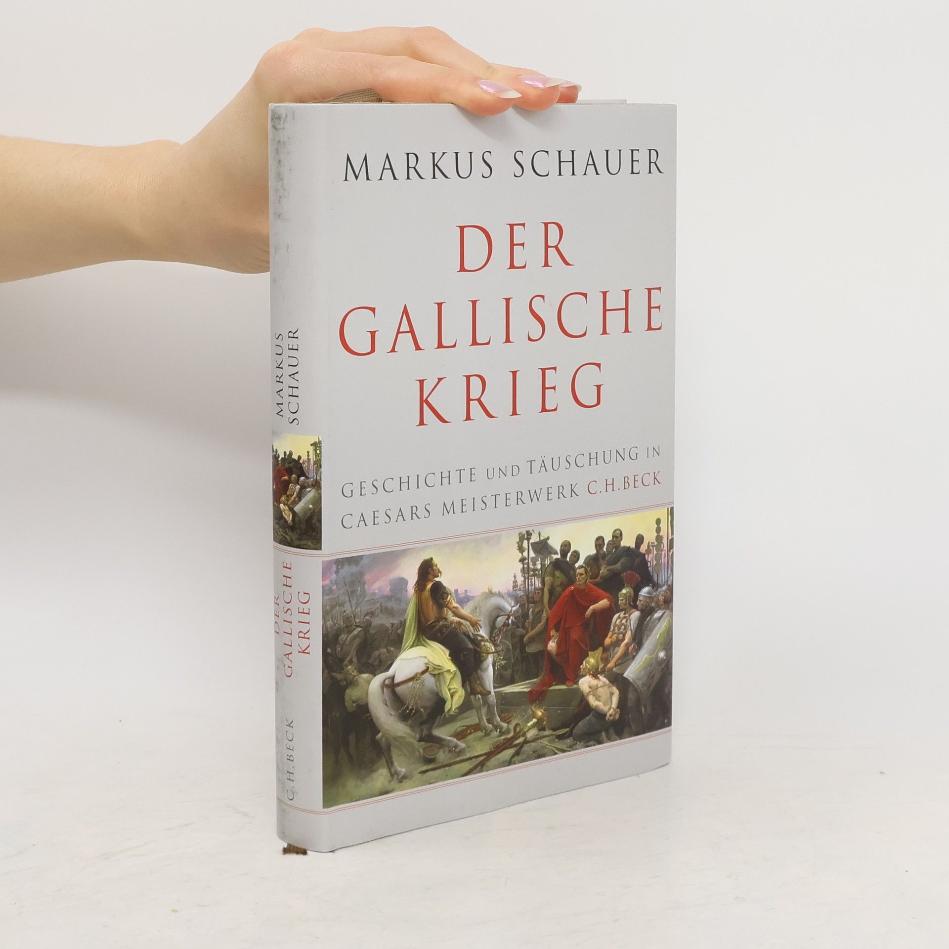 Markus Schauer Der Gallische Krieg