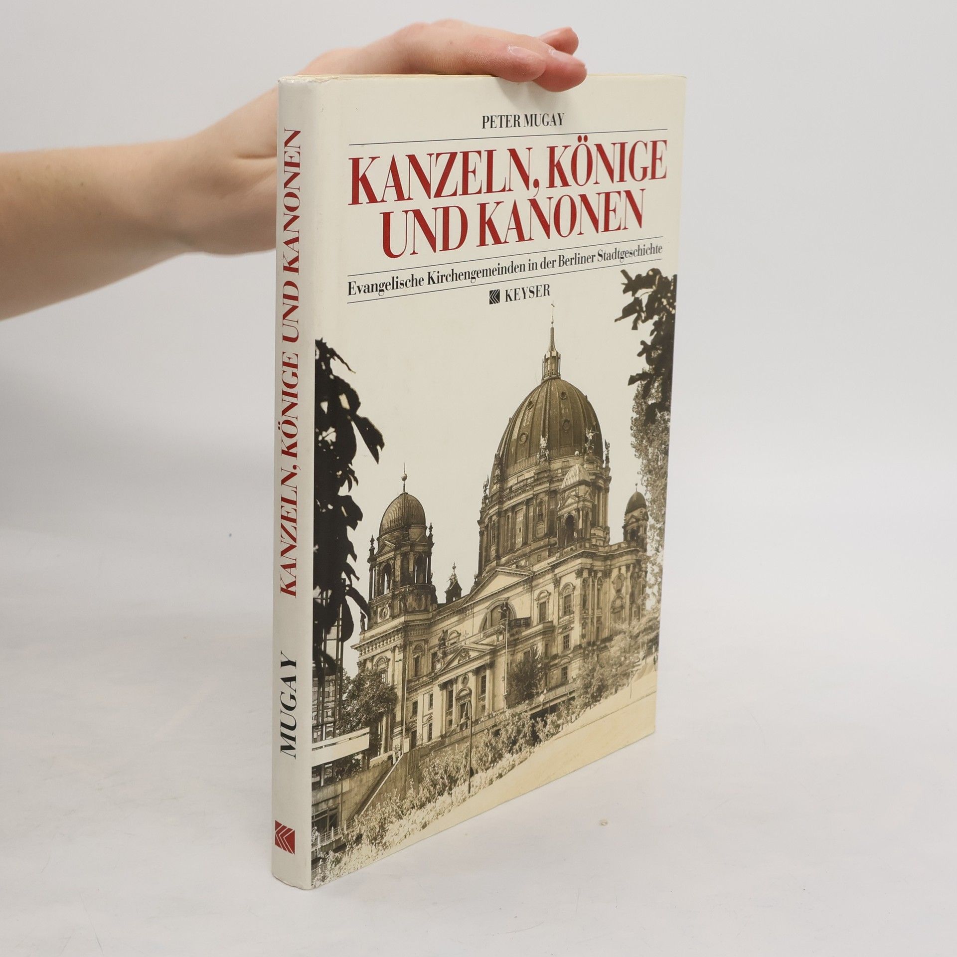 Peter Mugay Kanzeln, Könige und Kanonen