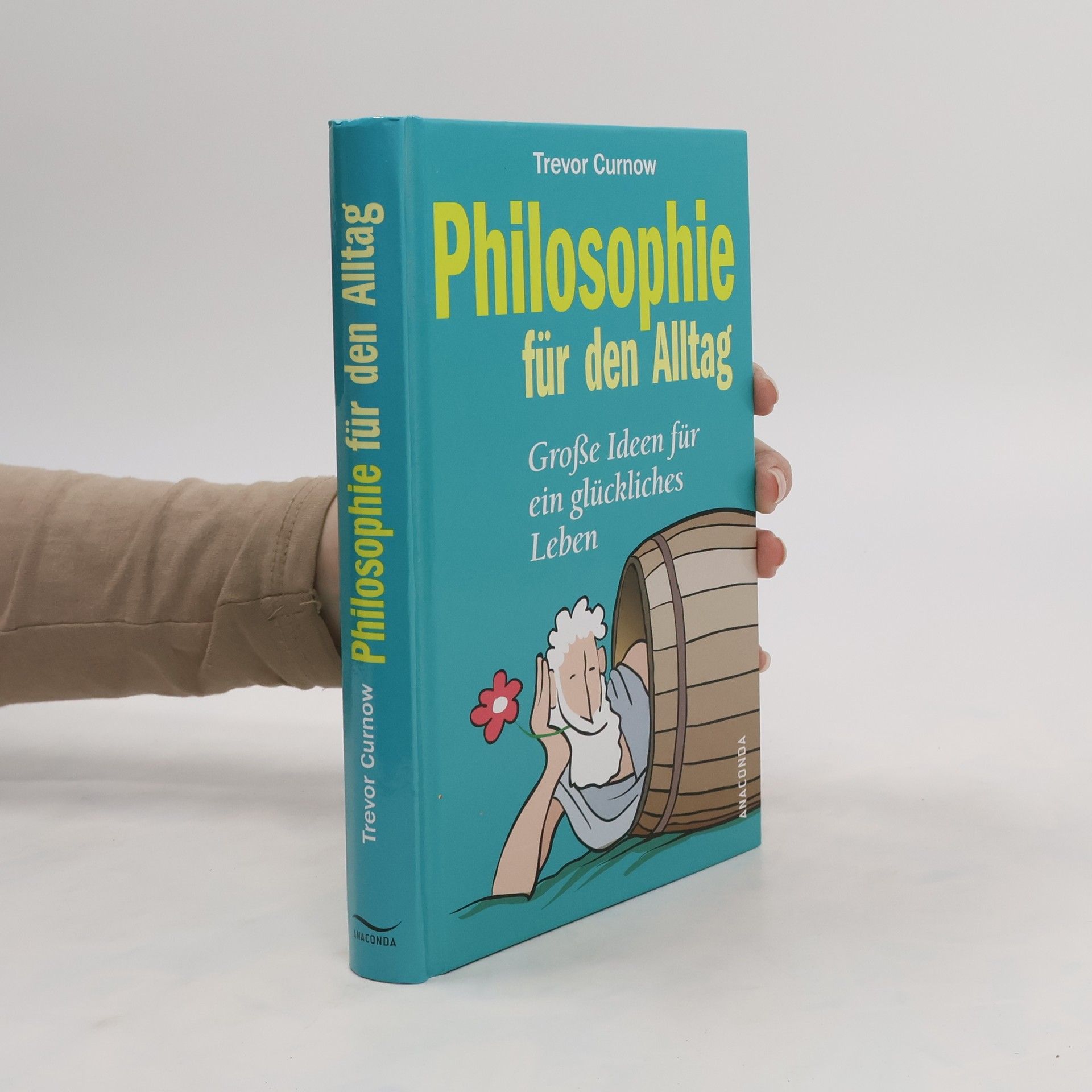 Trevor Curnow Philosophie für den Alltag