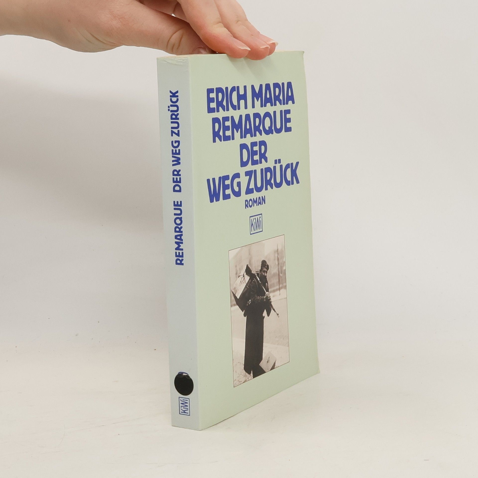 Erich Maria Remarque Der Weg zurück