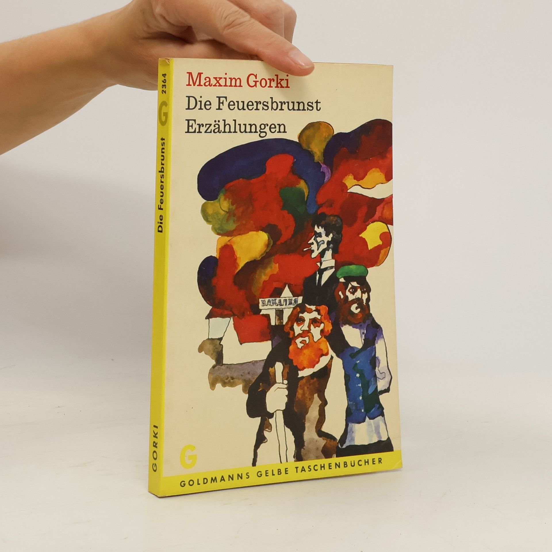 Maxim Gorki Die Feuersbrunst Erzählungen