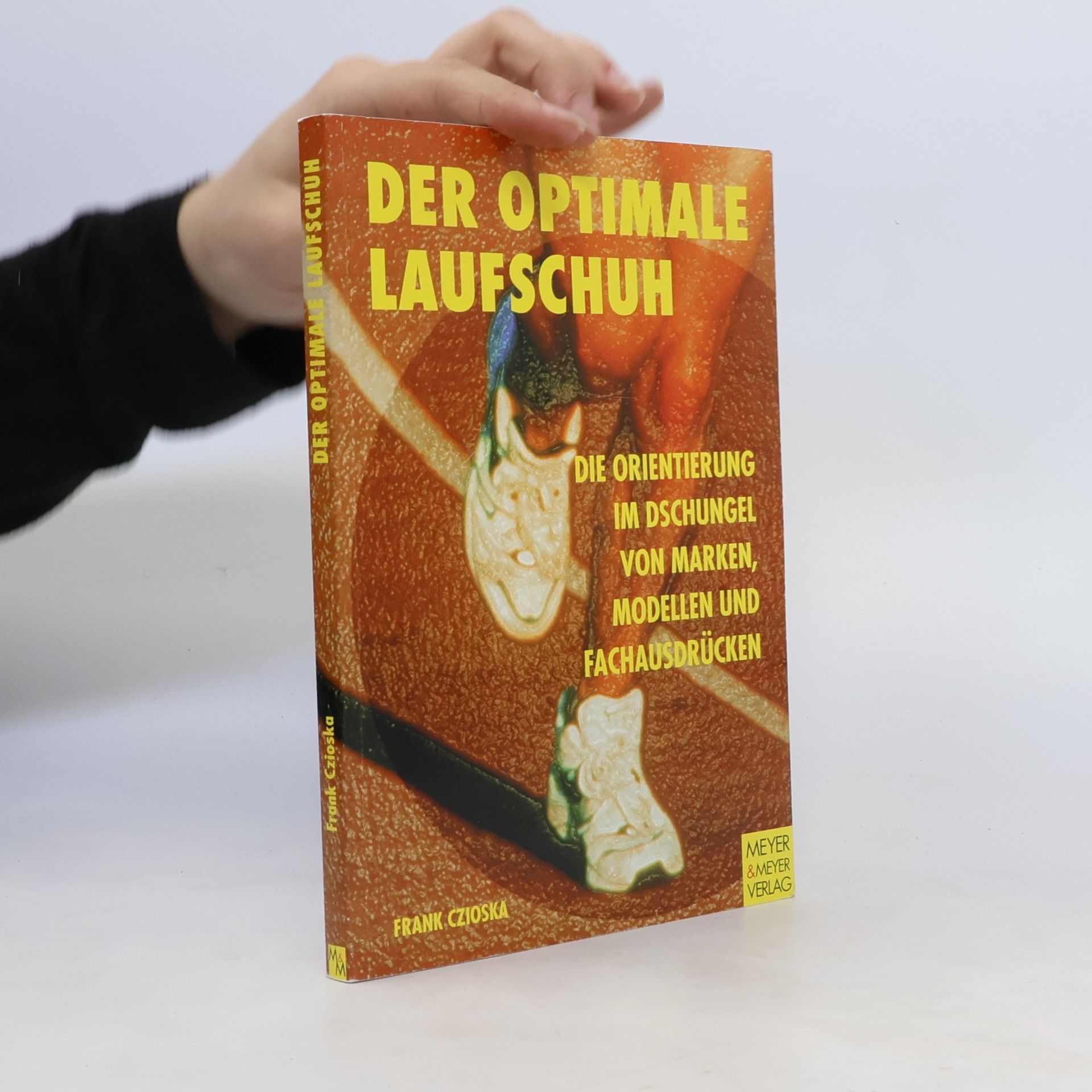 Frank Czioska Der optimale Laufschuh
