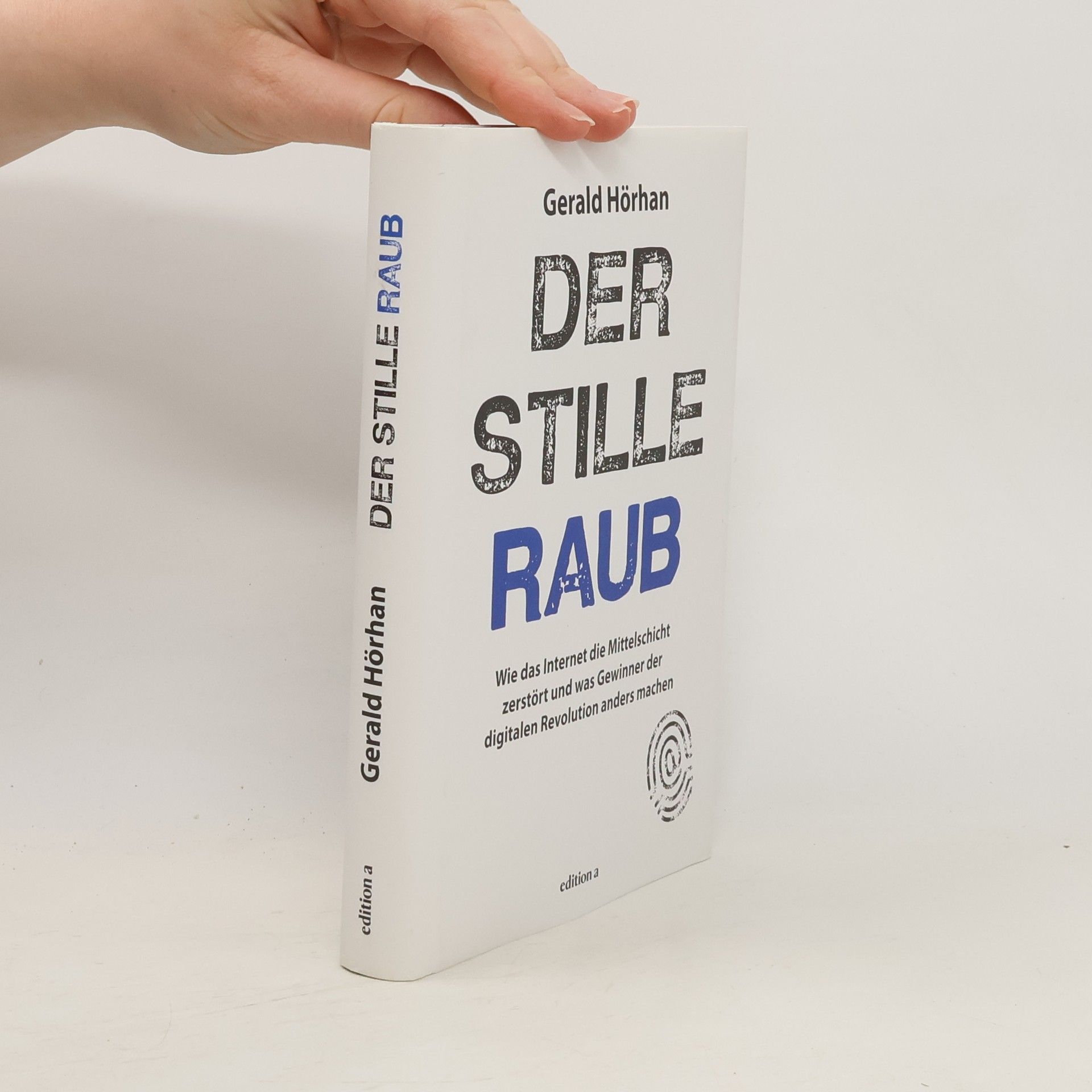 Gerald B. Hörhan Der stille Raub