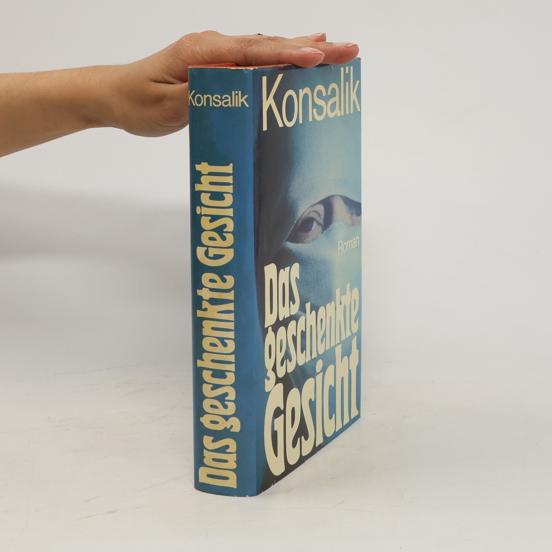 Heinz G. Konsalik Das geschenkte Gesicht