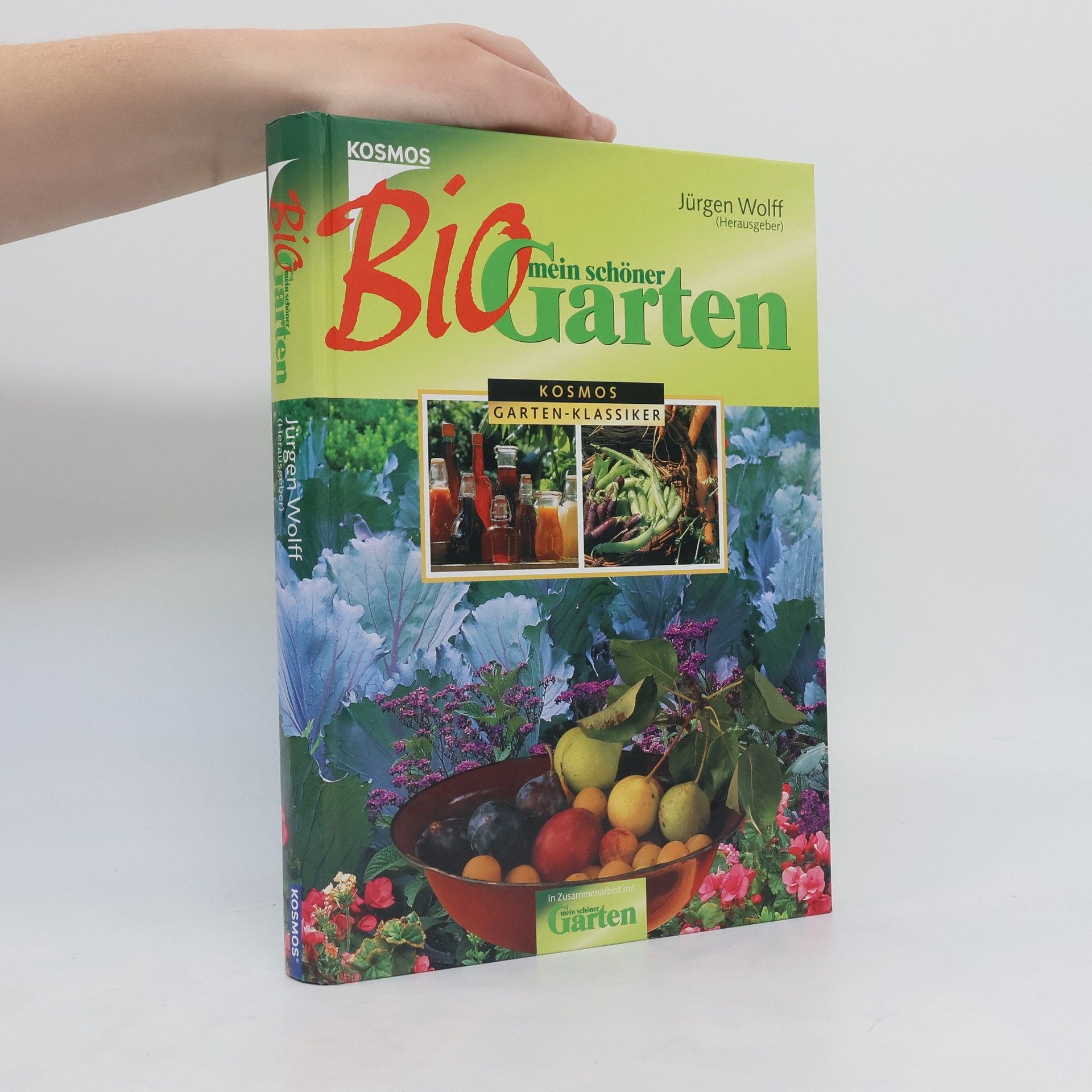 Jürgen Wolff Bio Garten mein schöner