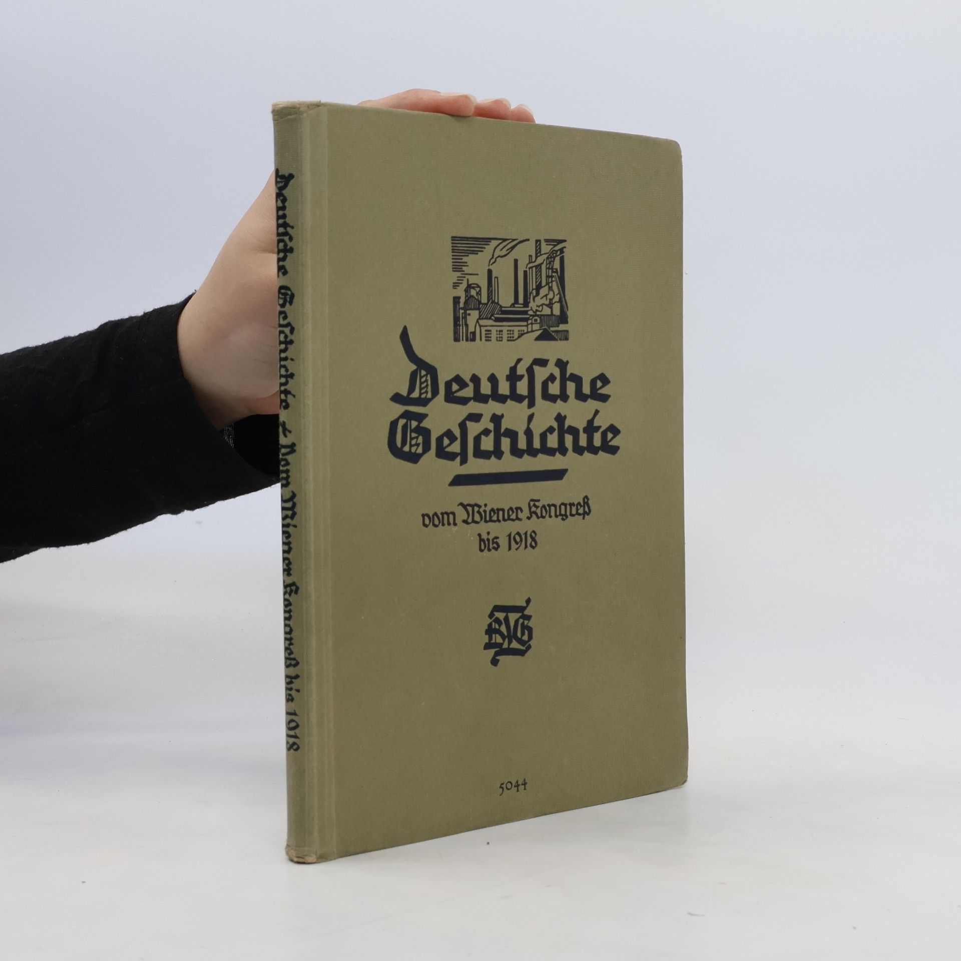 E. Wilmanns Deutsche Geschichte vom Wiener Kongress bis 1918