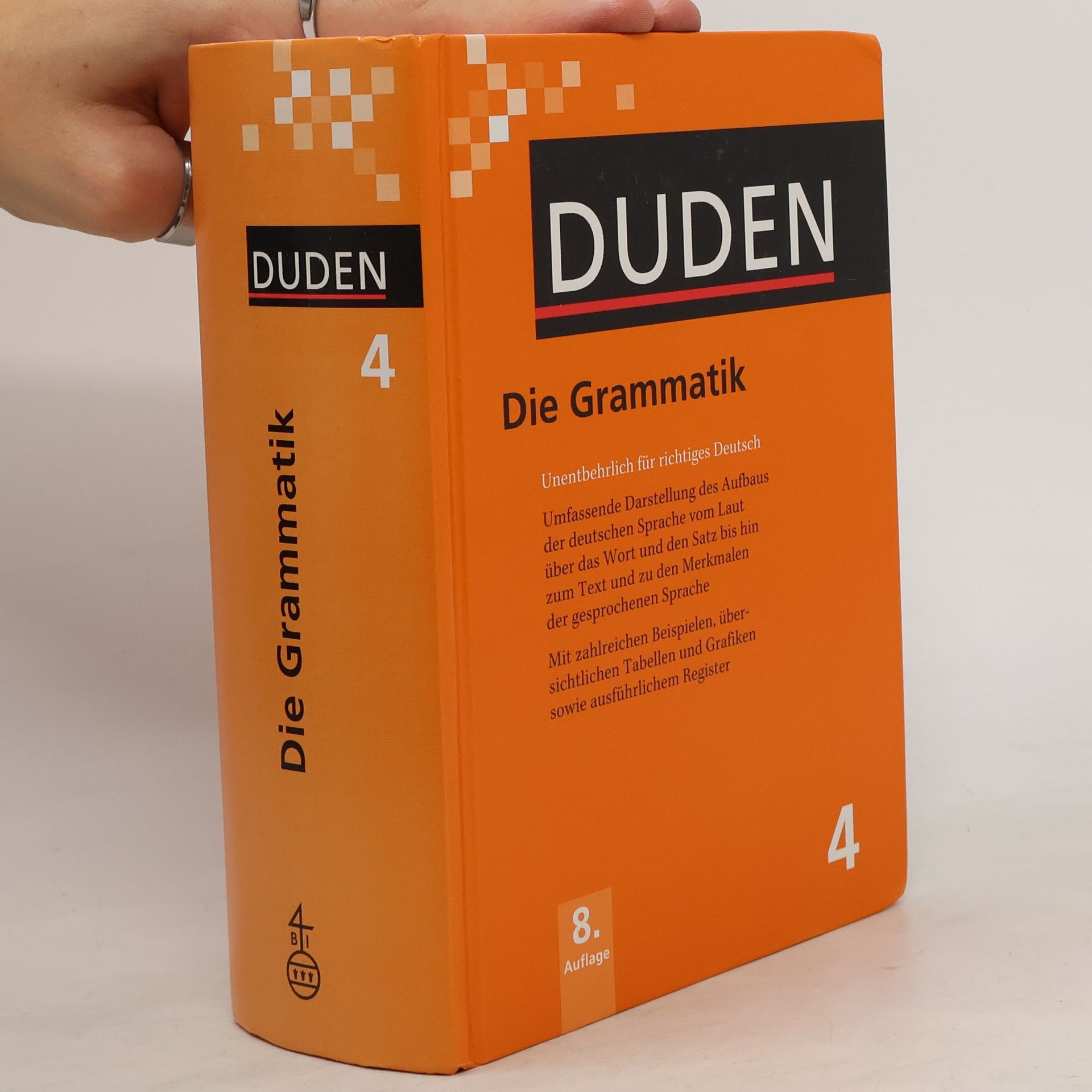 Autorenkollektiv Duden. Die Grammatik. Unentbehrlich für richtiges Deutsch