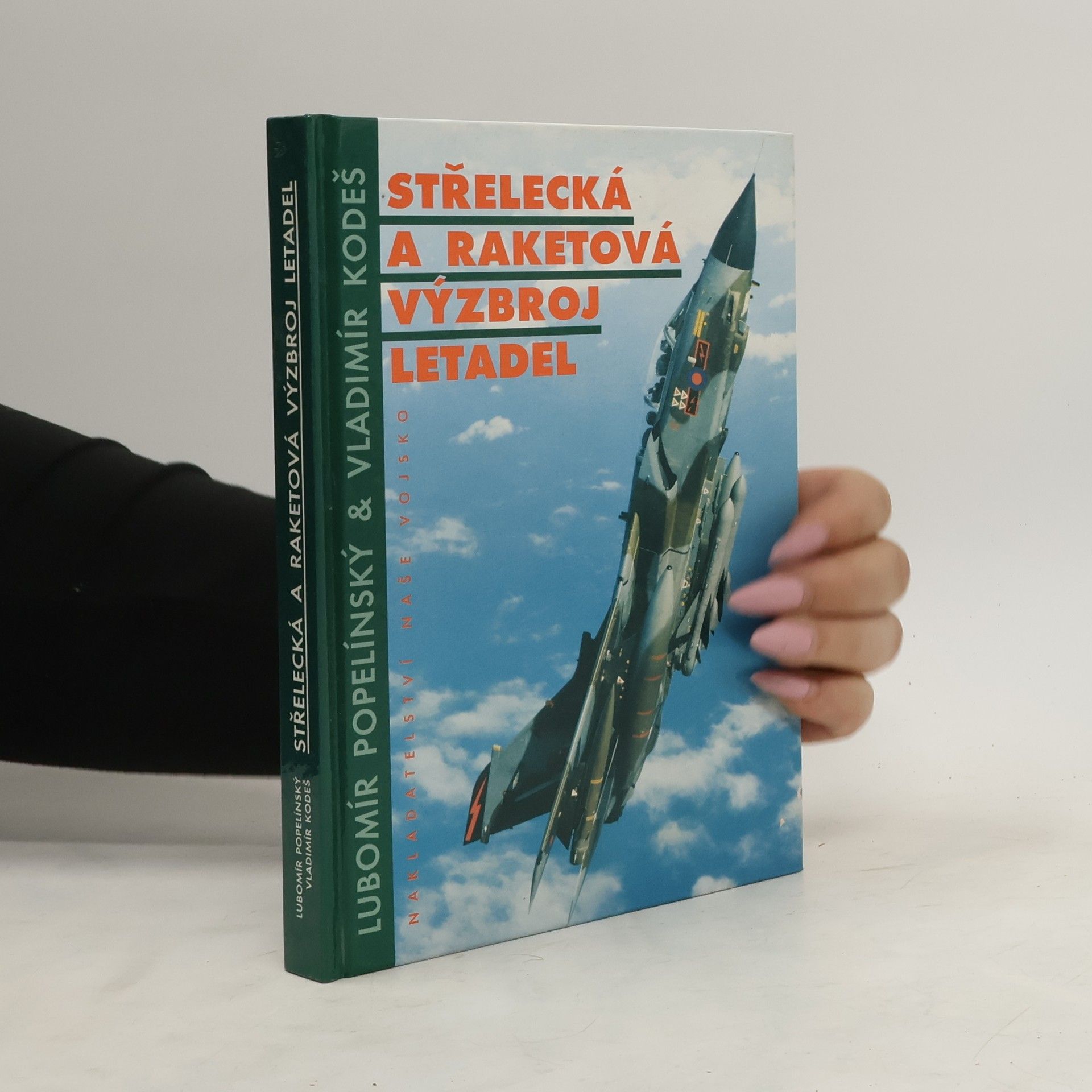 Lubomír Popelínský Střelecká a raketová výzbroj letadel