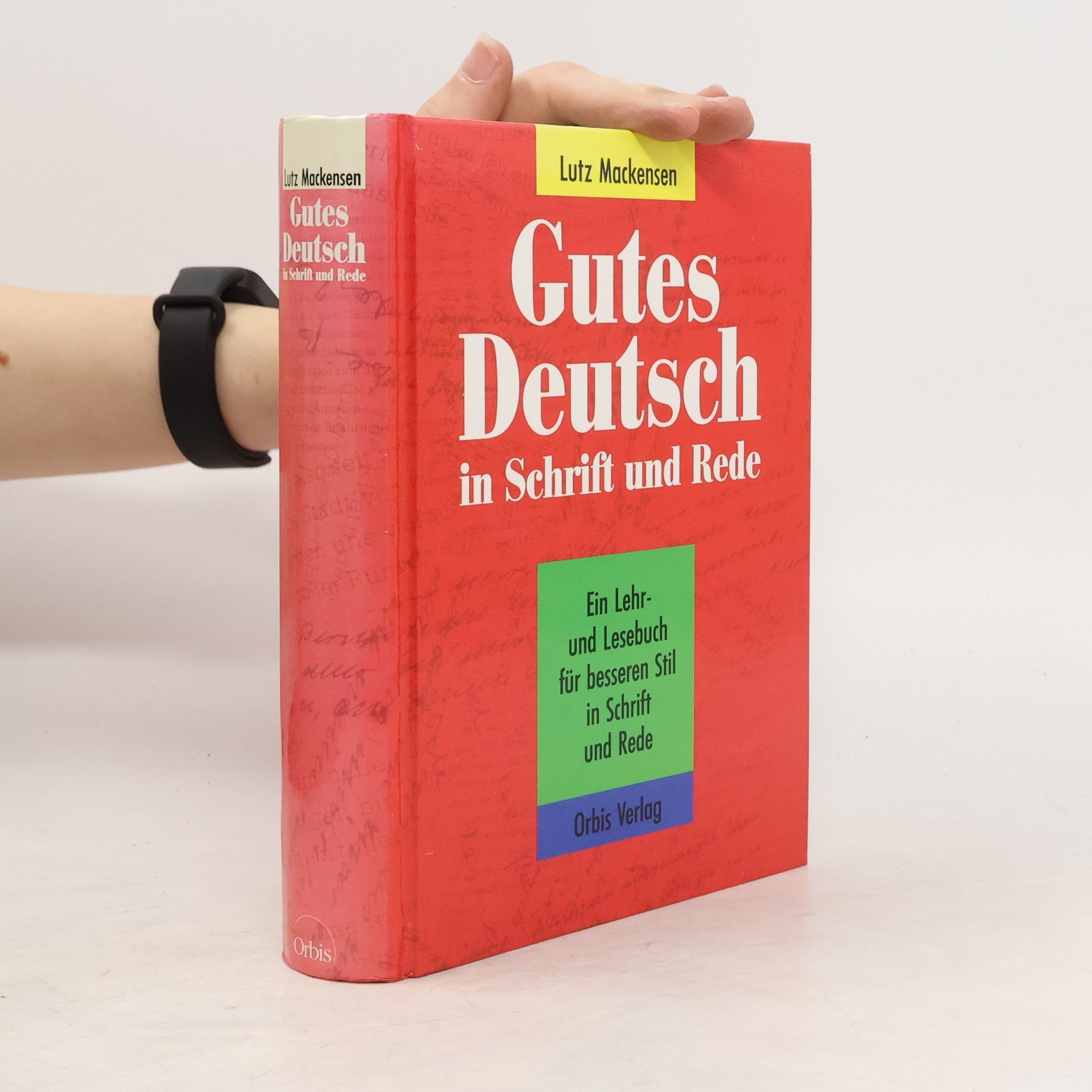 Lutz Mackensen Gutes Deutsch in Schrift und Rede