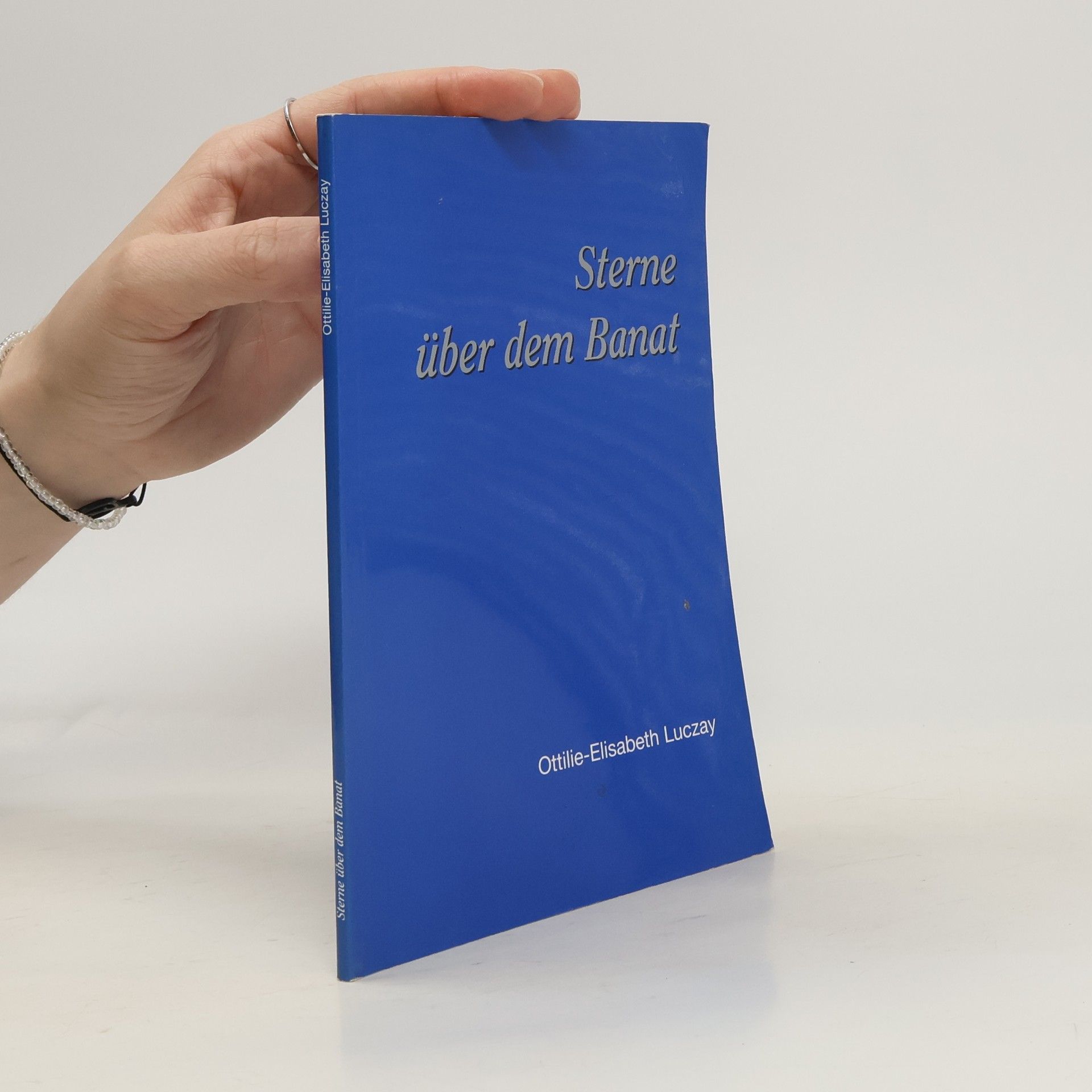 Ottilie E. Luczay-Scherer Sterne über dem Banat