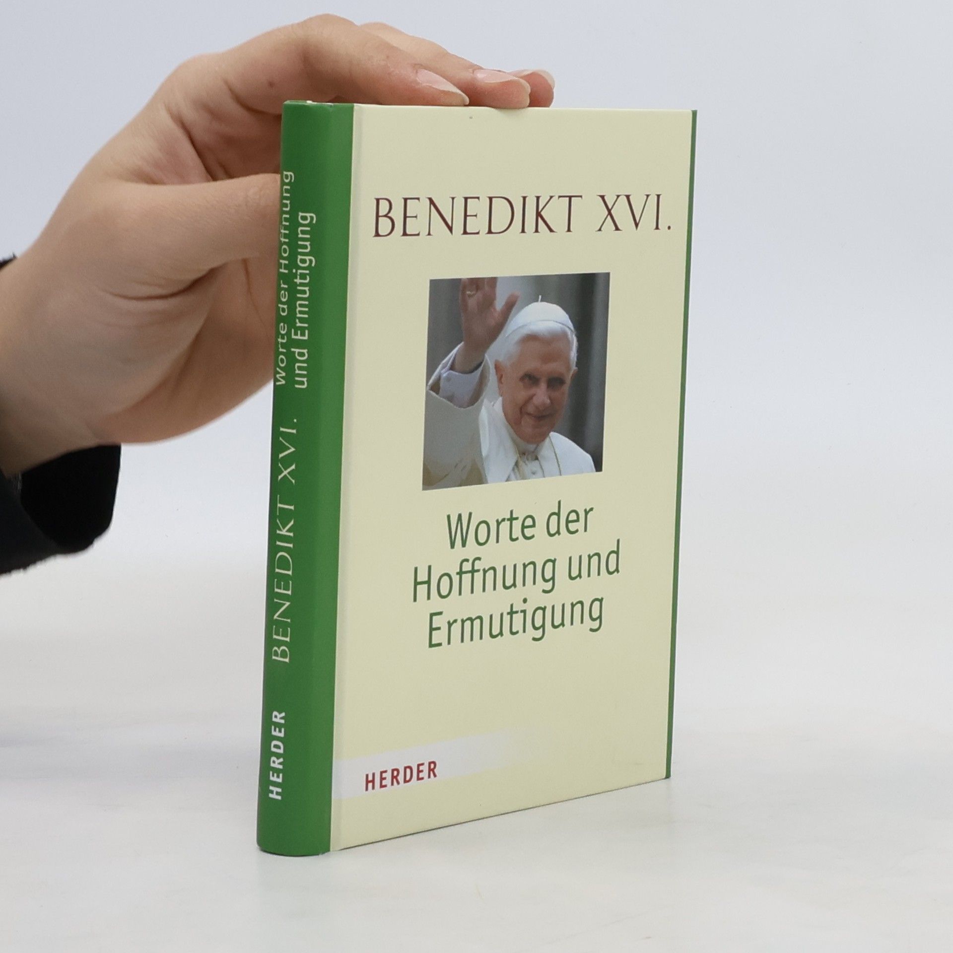 Benedikt XVI. Worte der Hoffnung und Ermutigung