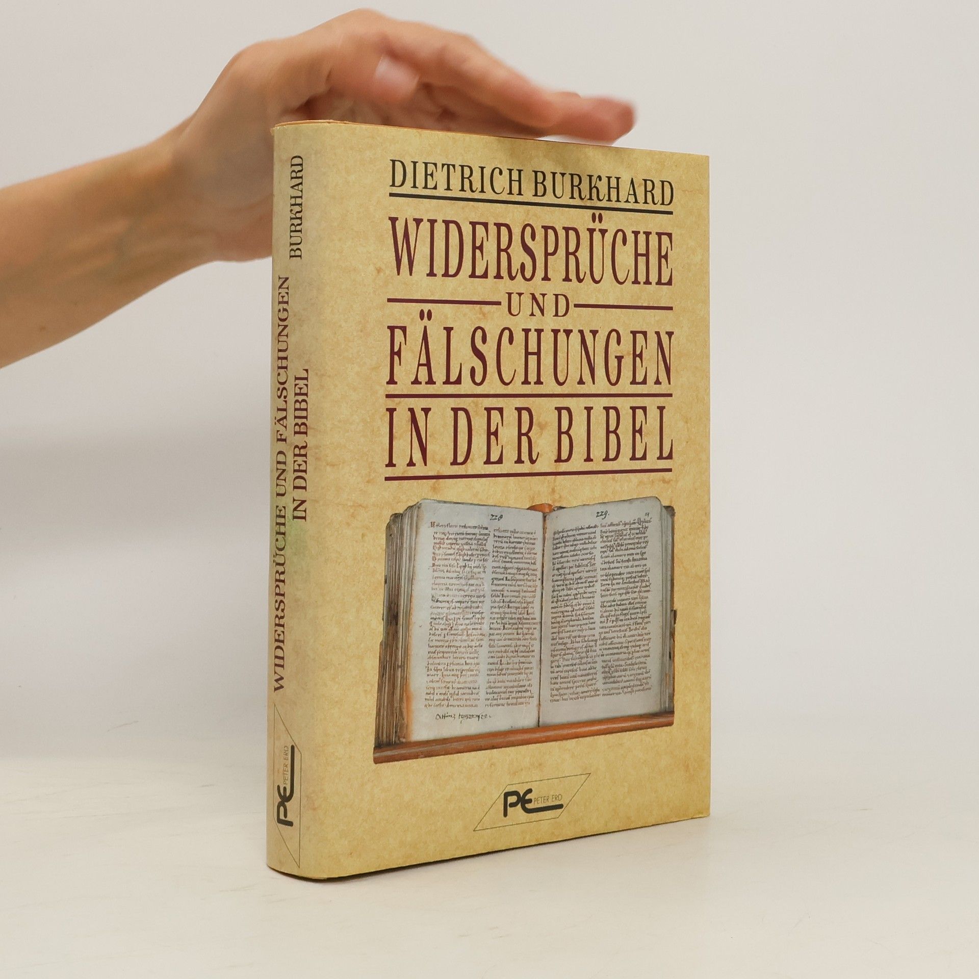 Dietrich Burkhard Widersprüche und Fälschungen in der Bibel