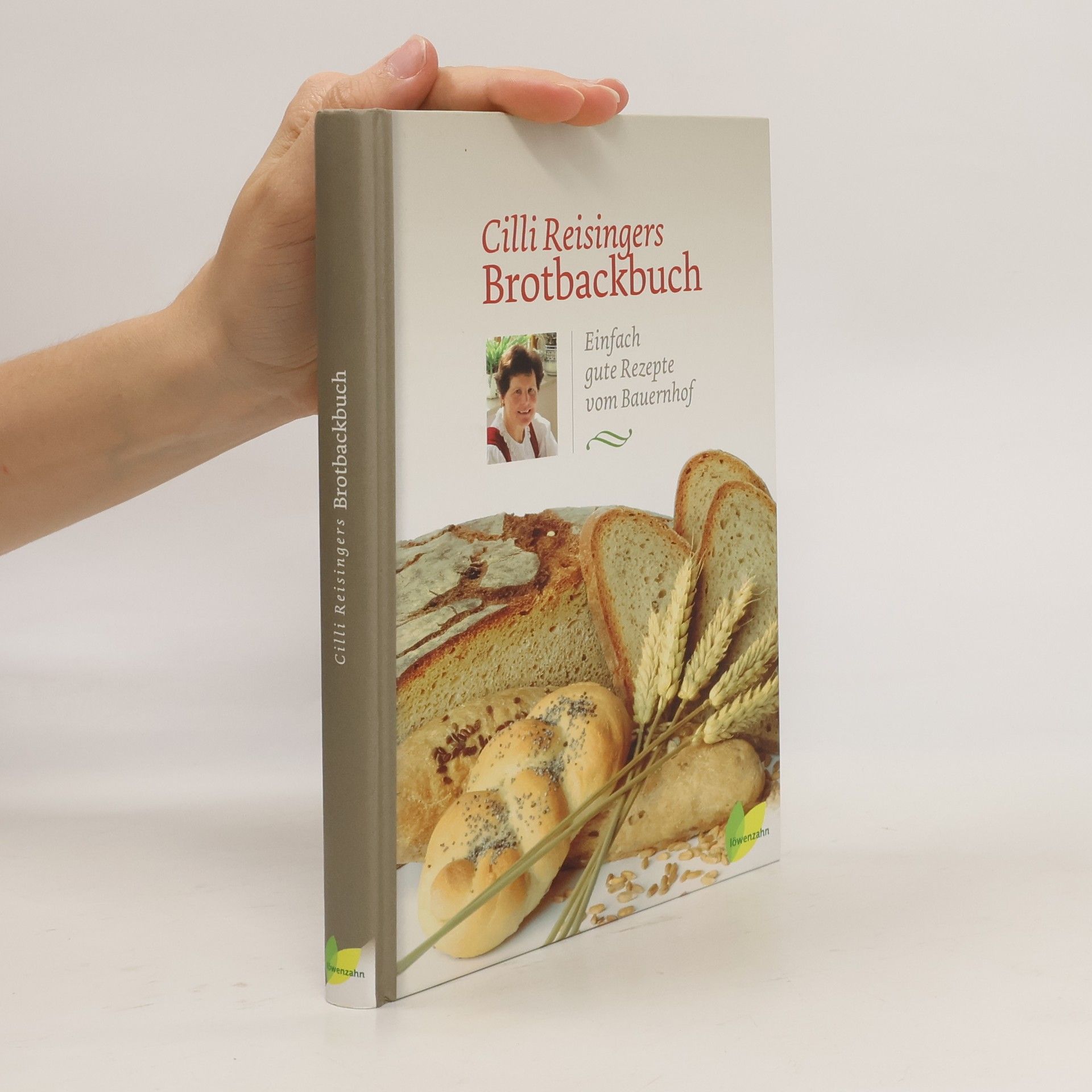 Cilli Reisinger Cilli Reisingers Brotbackbuch