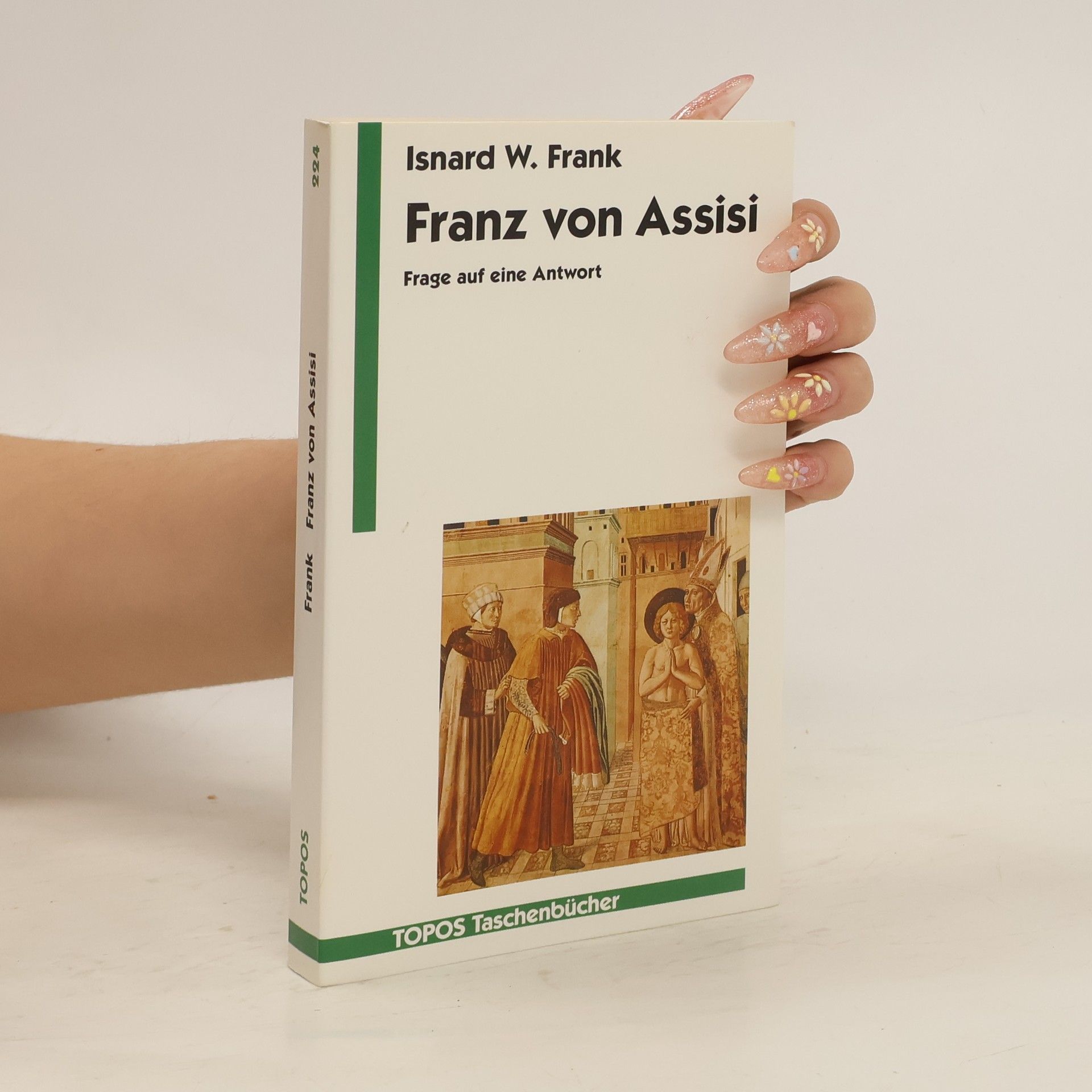 Isnard Wilhelm Frank Franz von Assisi. Frage auf eine Antwort