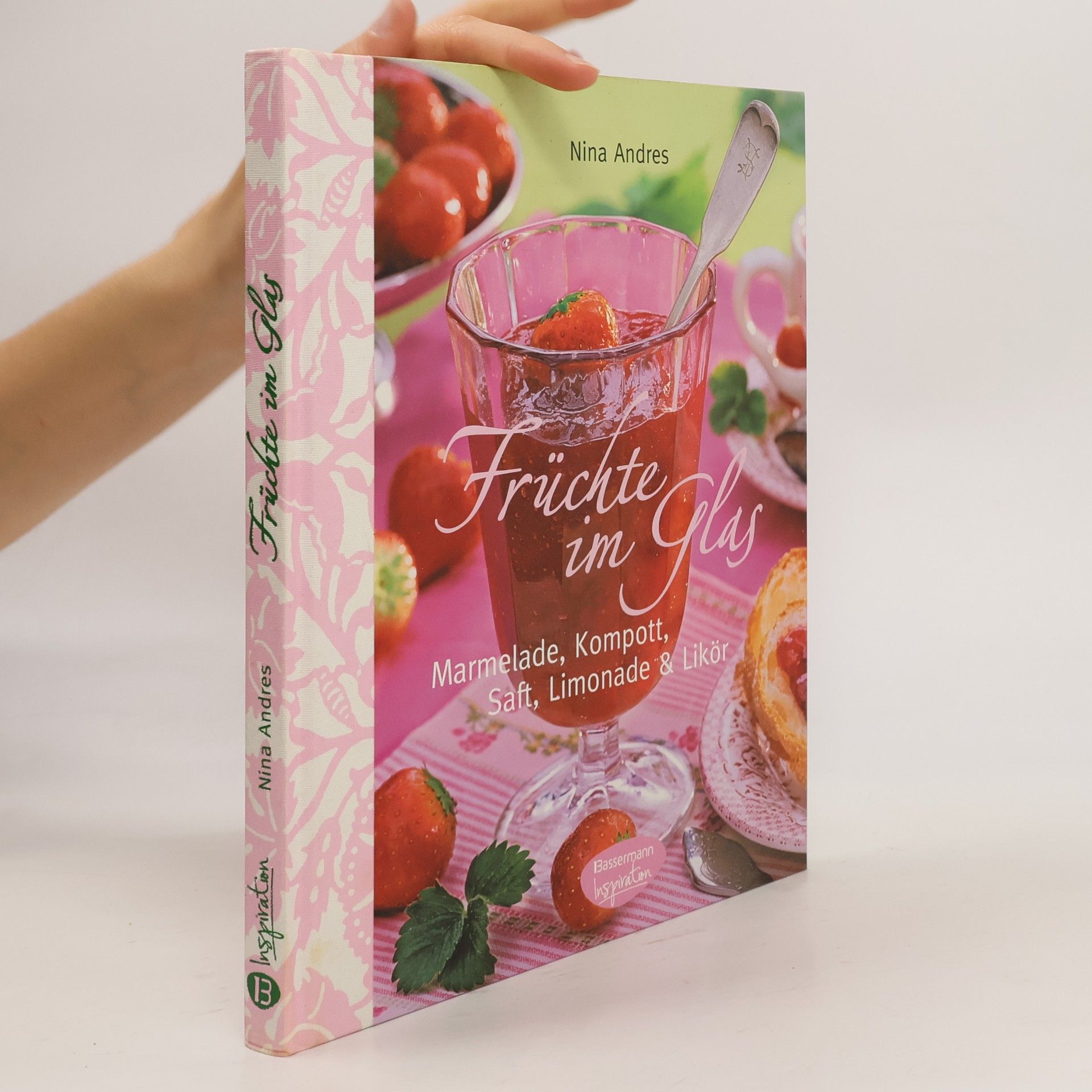 Nina Andres Früchte im Glas