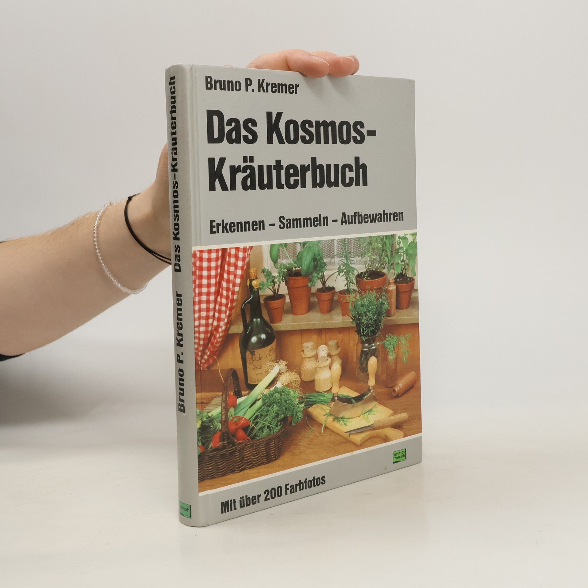 Bruno Kremer Das Kosmos-Kräuterbuch