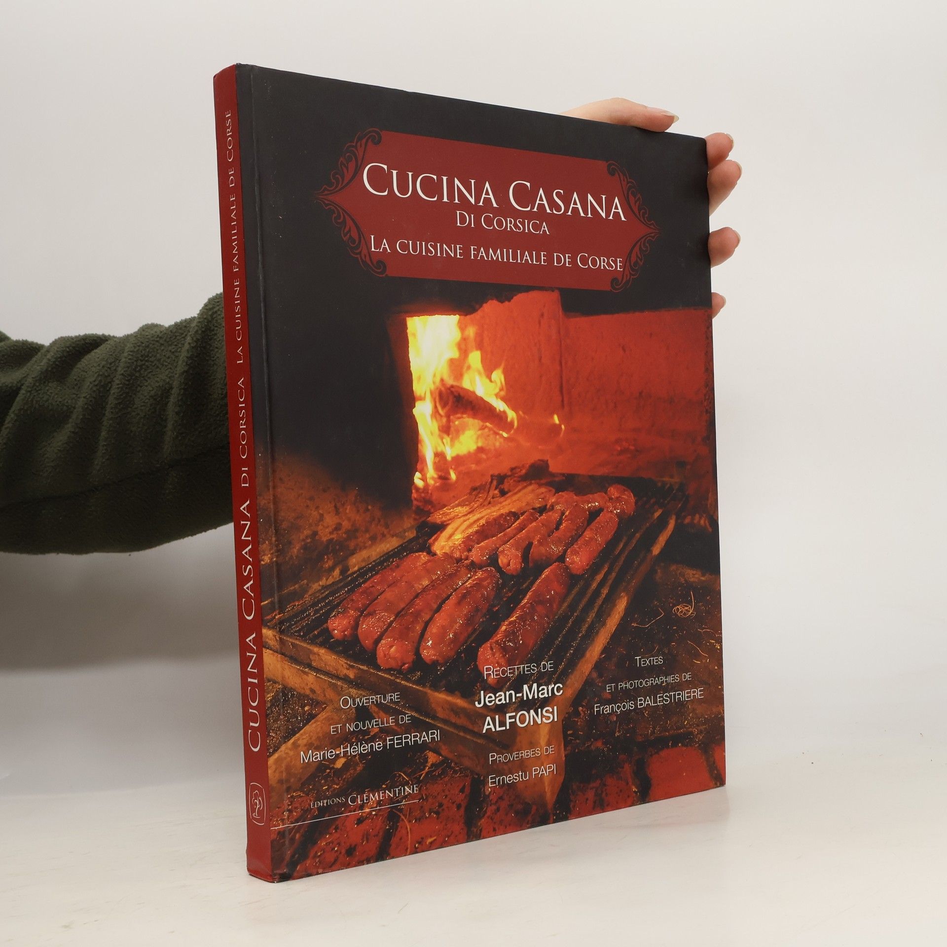 Jean-Marc Alfonsi Cucina casna. La cuisine familiale de Corse