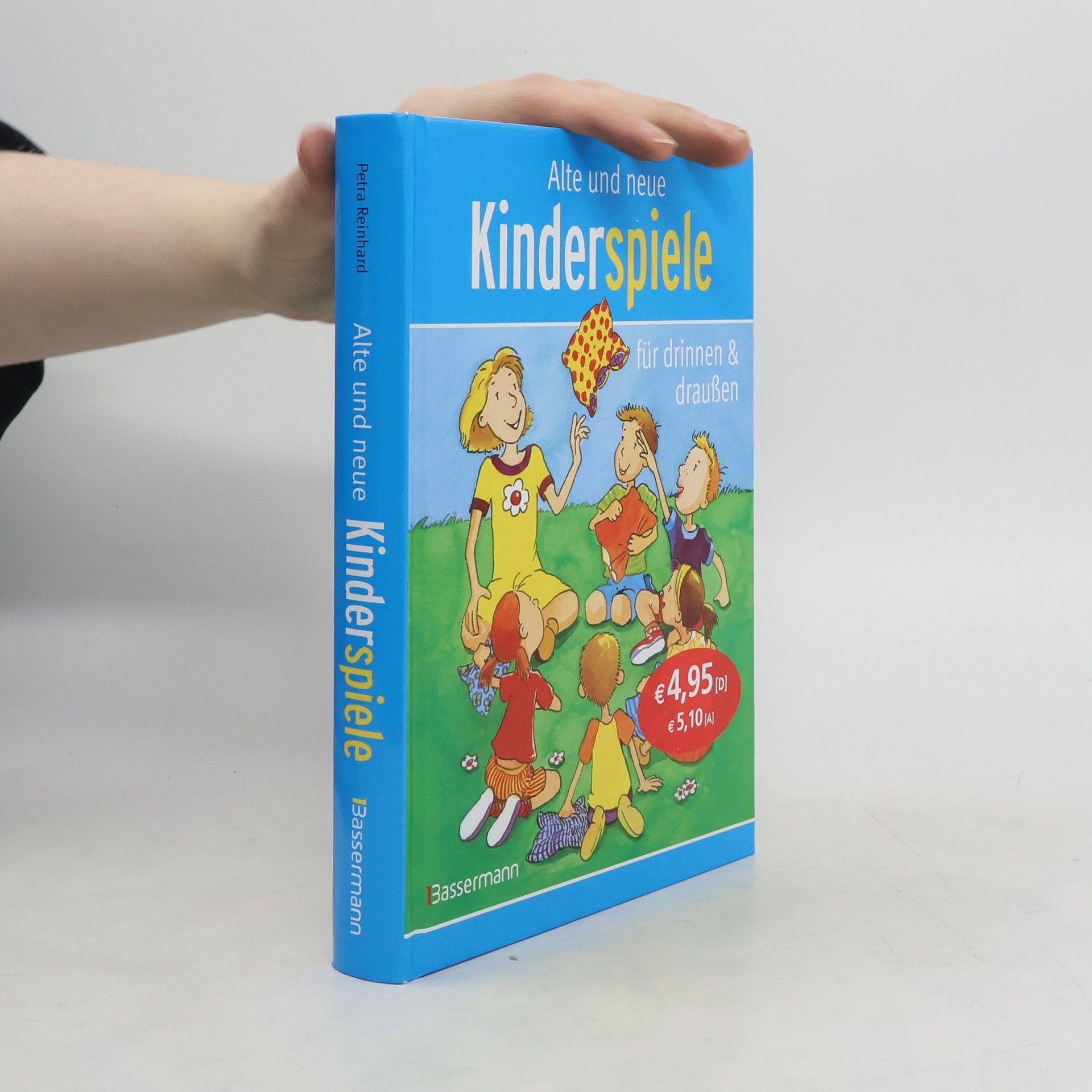 Petra Reinhard Alte und neue Kinderspiele für drinnen & draußen