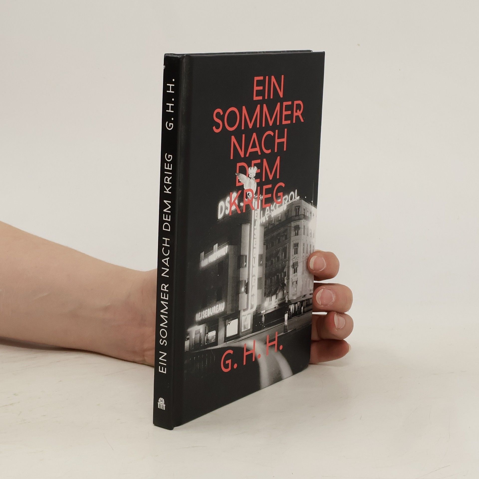 G. H. H. Ein Sommer nach dem Krieg