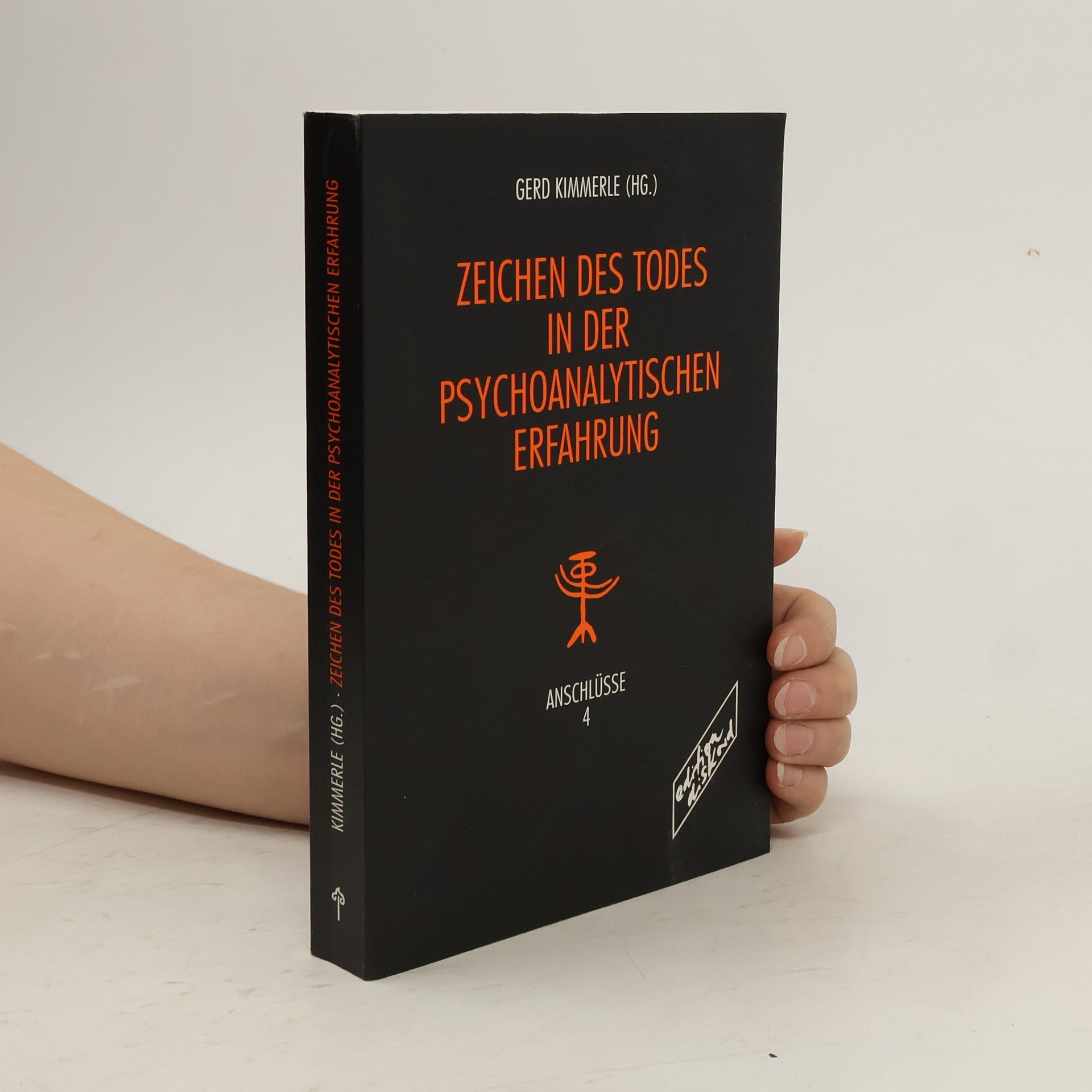 Heinz Kimmerle Zeichen des Todes in der psychoanalytischen Erfahrung
