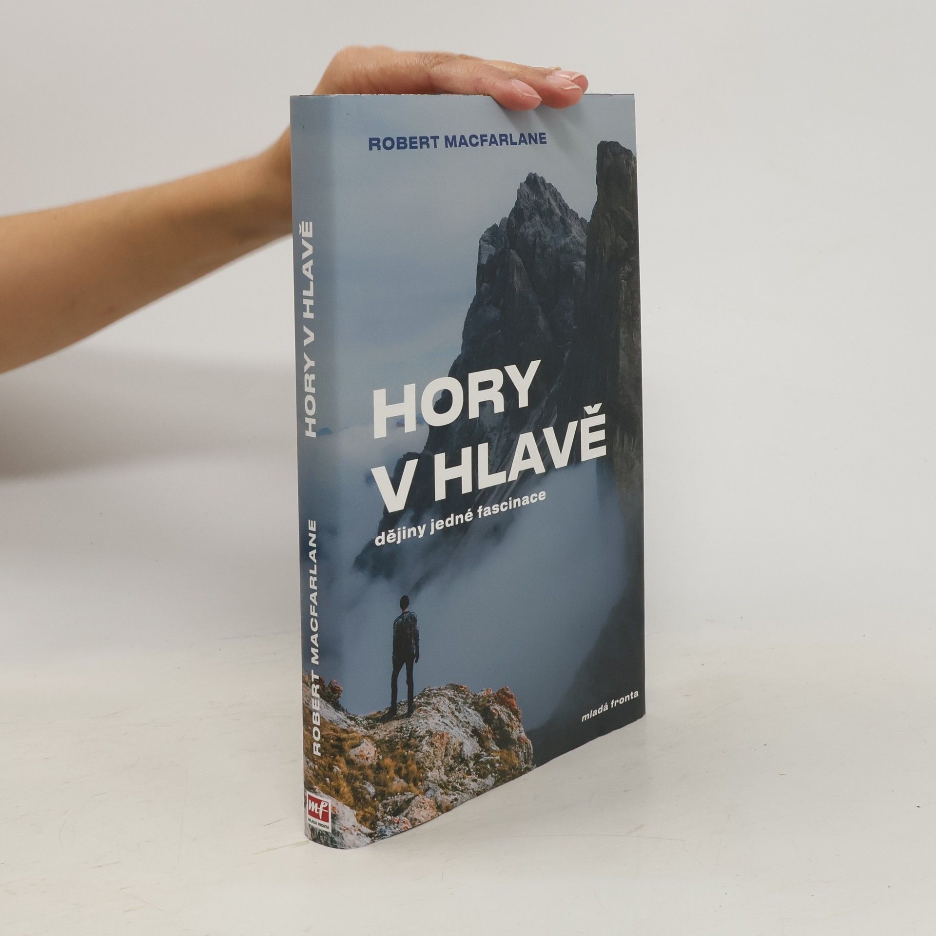 Robert McFarlane Hory v hlavě. Dějiny jedné fascinace