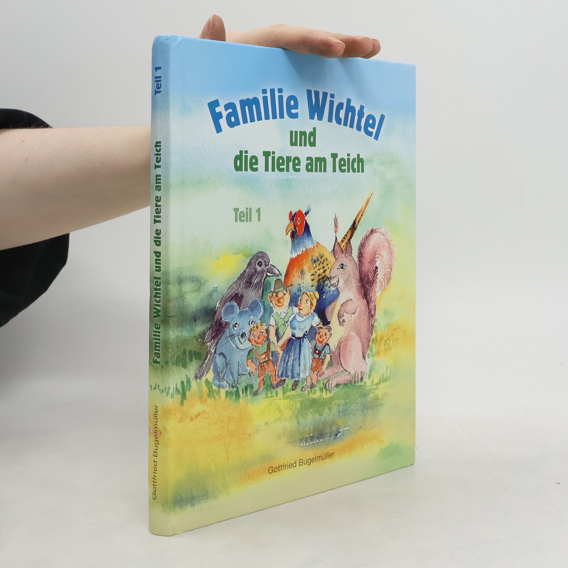 Gottfried Bugelmüller Familie Wichtel und die Tiere am Teich