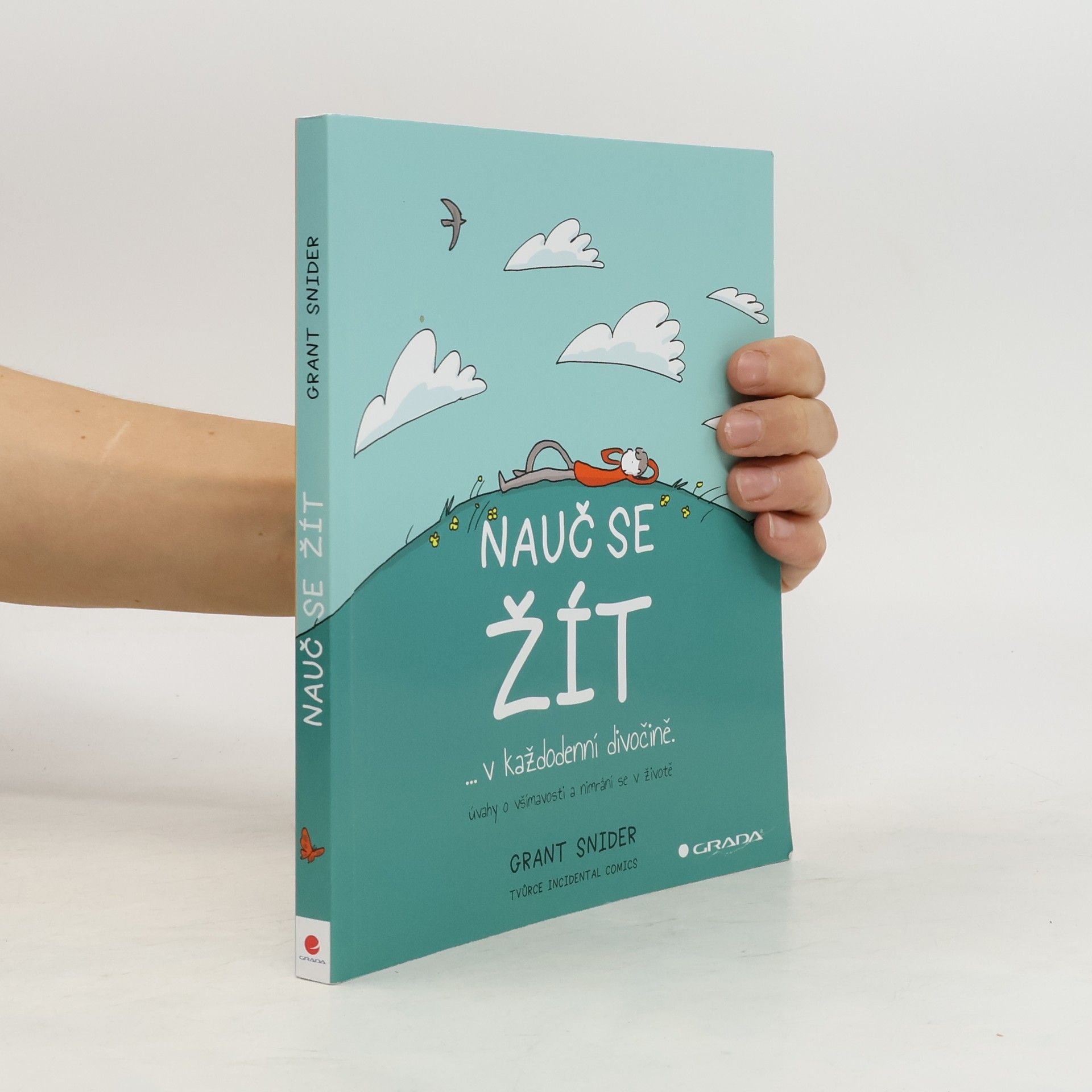 Grant Snider Nauč se žít...v každodenní divočině