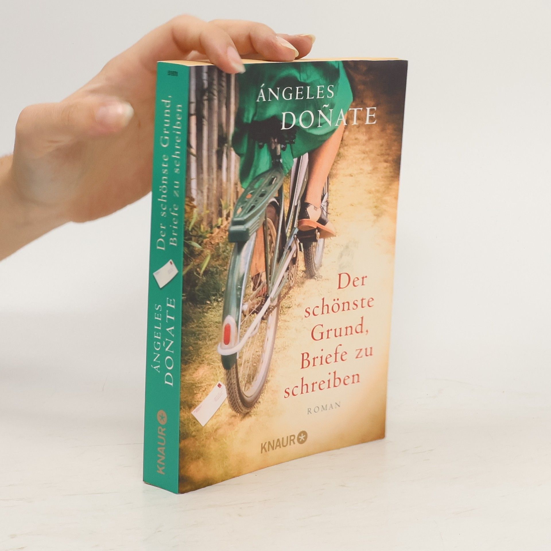 Angeles Doñate Der schönste Grund, Briefe zu schreiben