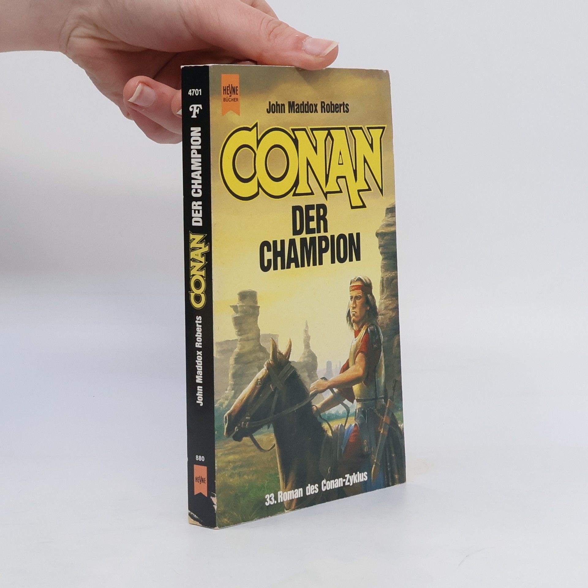 John Maddox Roberts Conan der Champion. 32. Roman der Conan- Saga.
