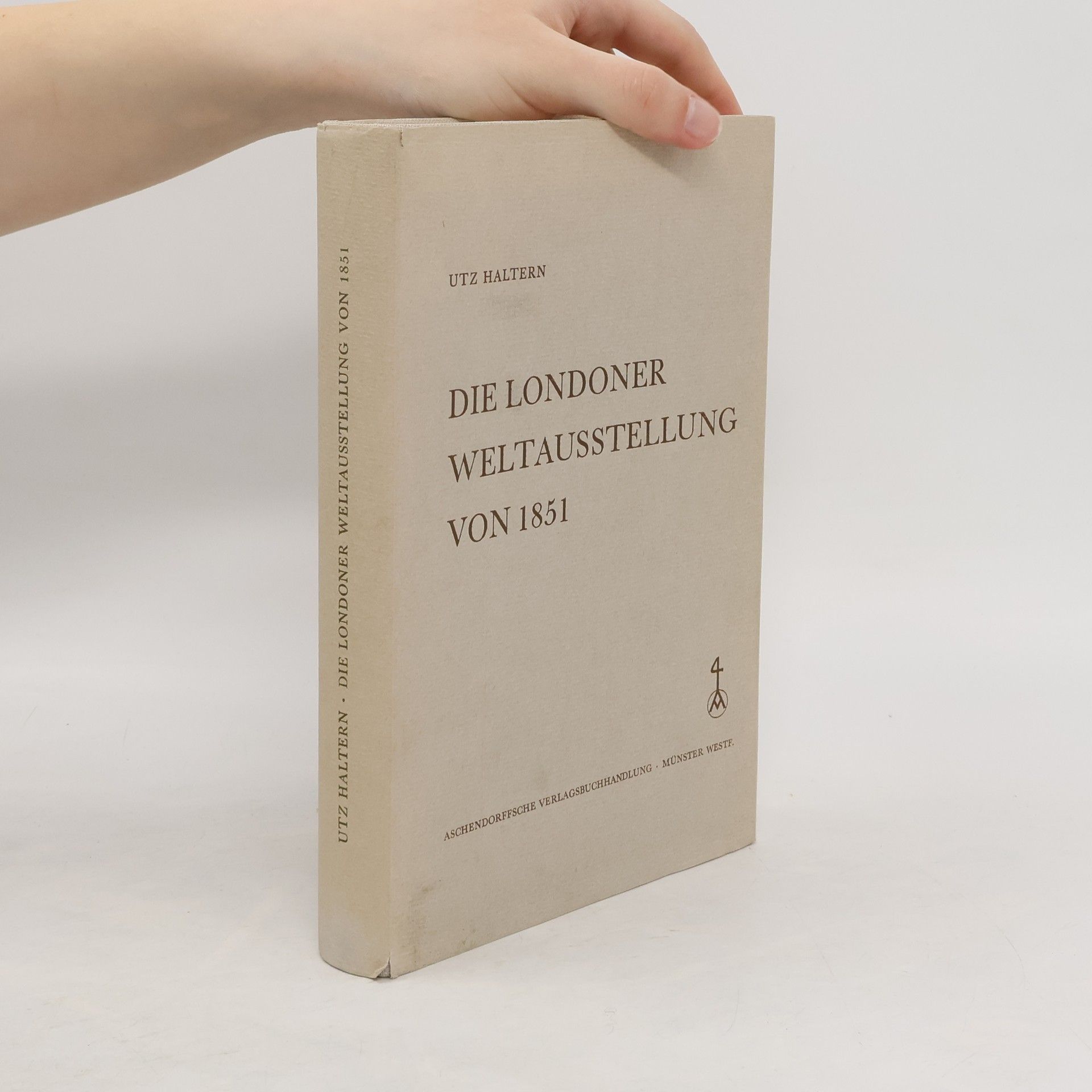 Utz Haltern Die Londoner Weltausstellung von 1851