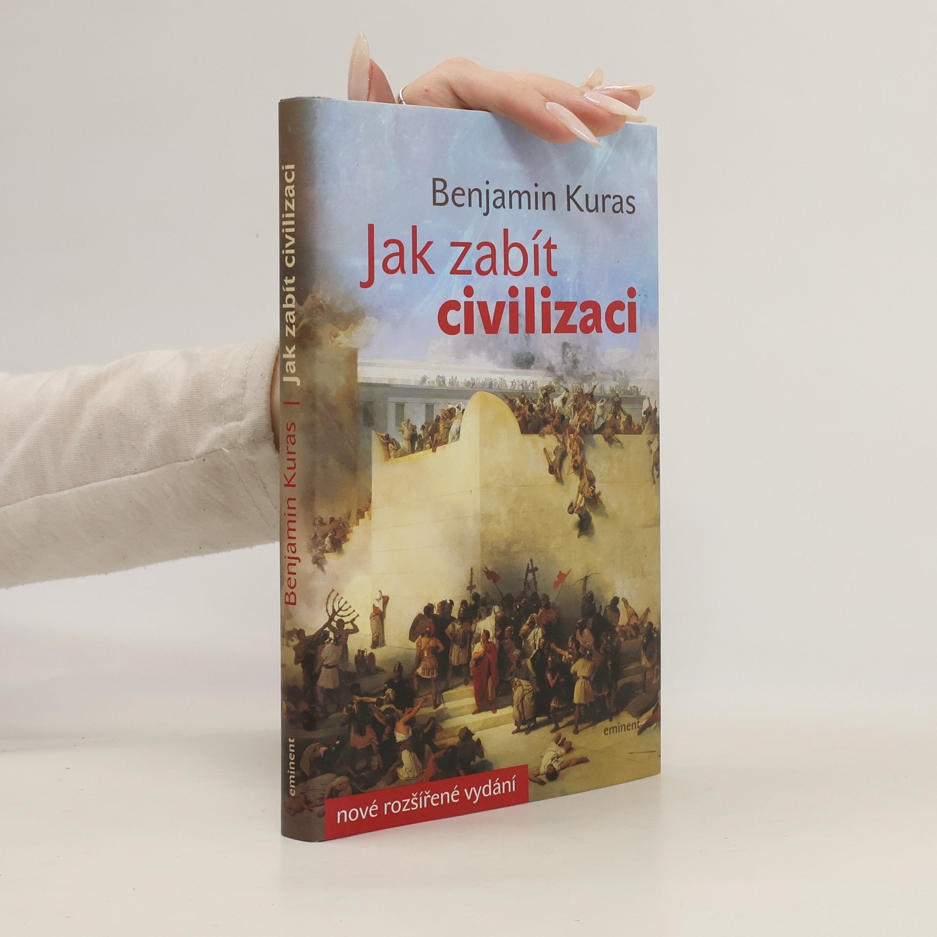 Benjamin Kuras Jak zabít civilizaci