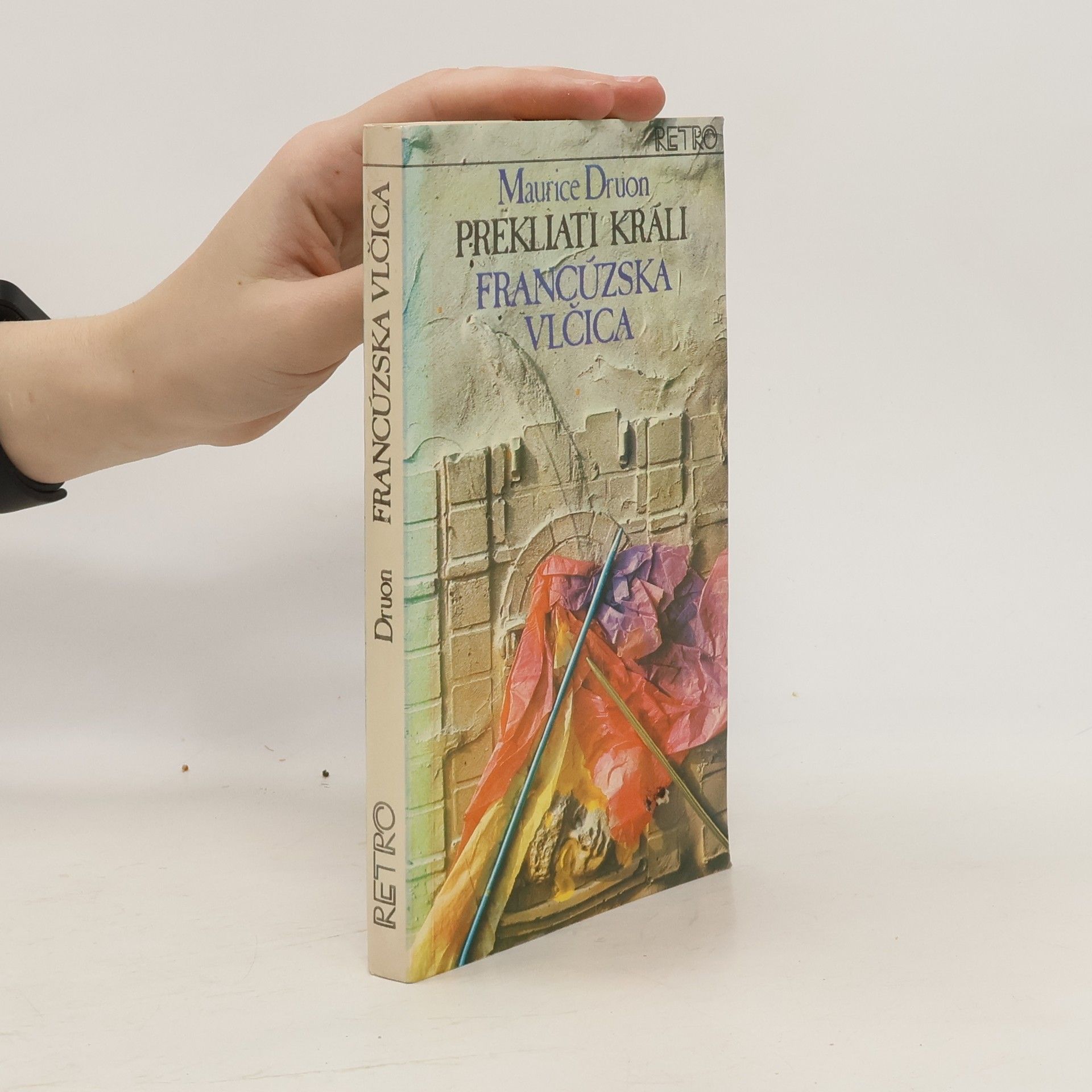 Maurice Druon Prekliati králi 5. Francúzska vlčica
