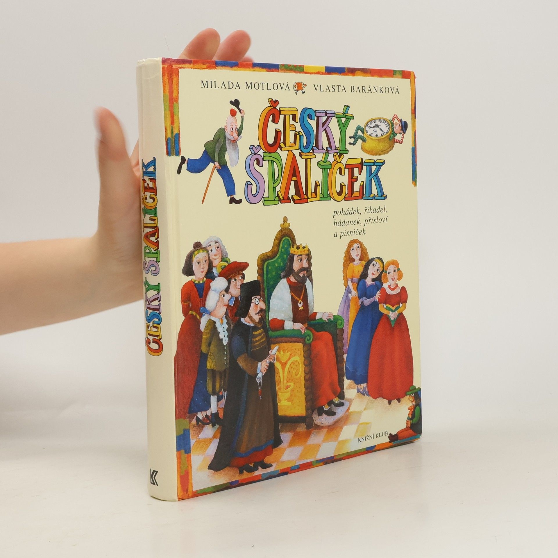 Český špalíček pohádek, říkadel, hádanek, přísloví a písniček