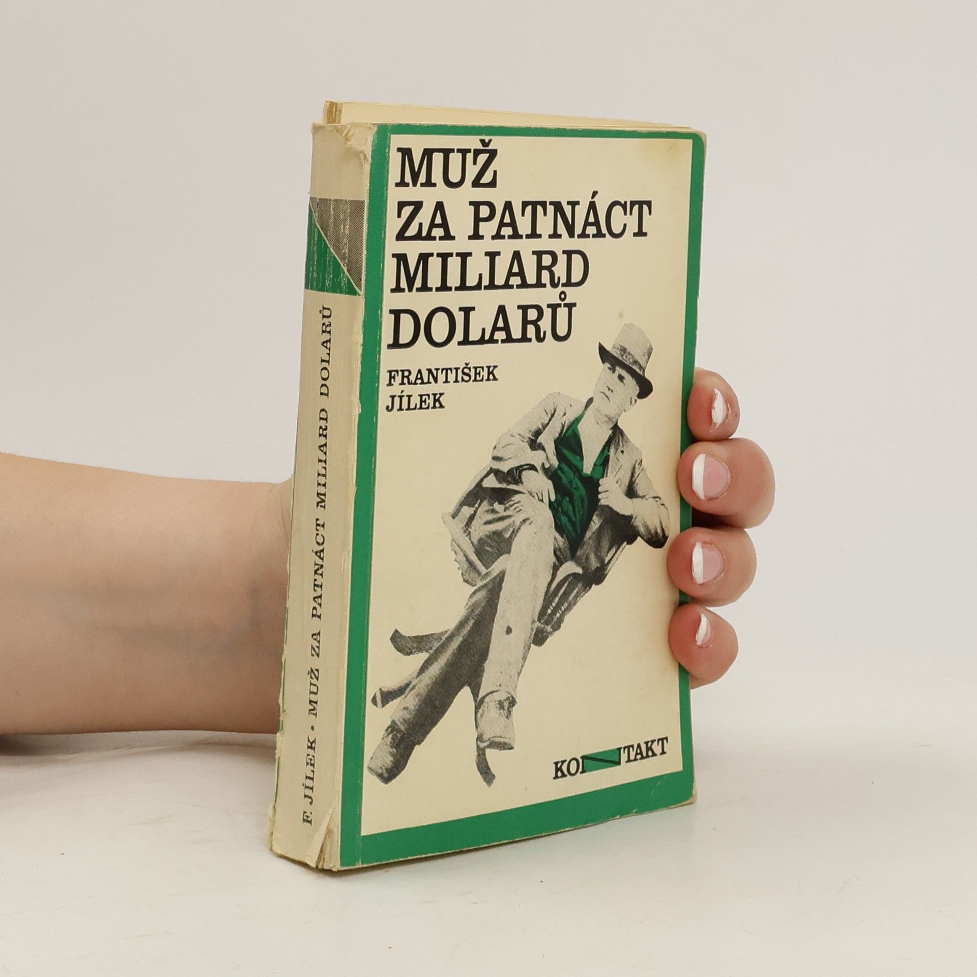 František Jílek Muž za patnáct miliard dolarů