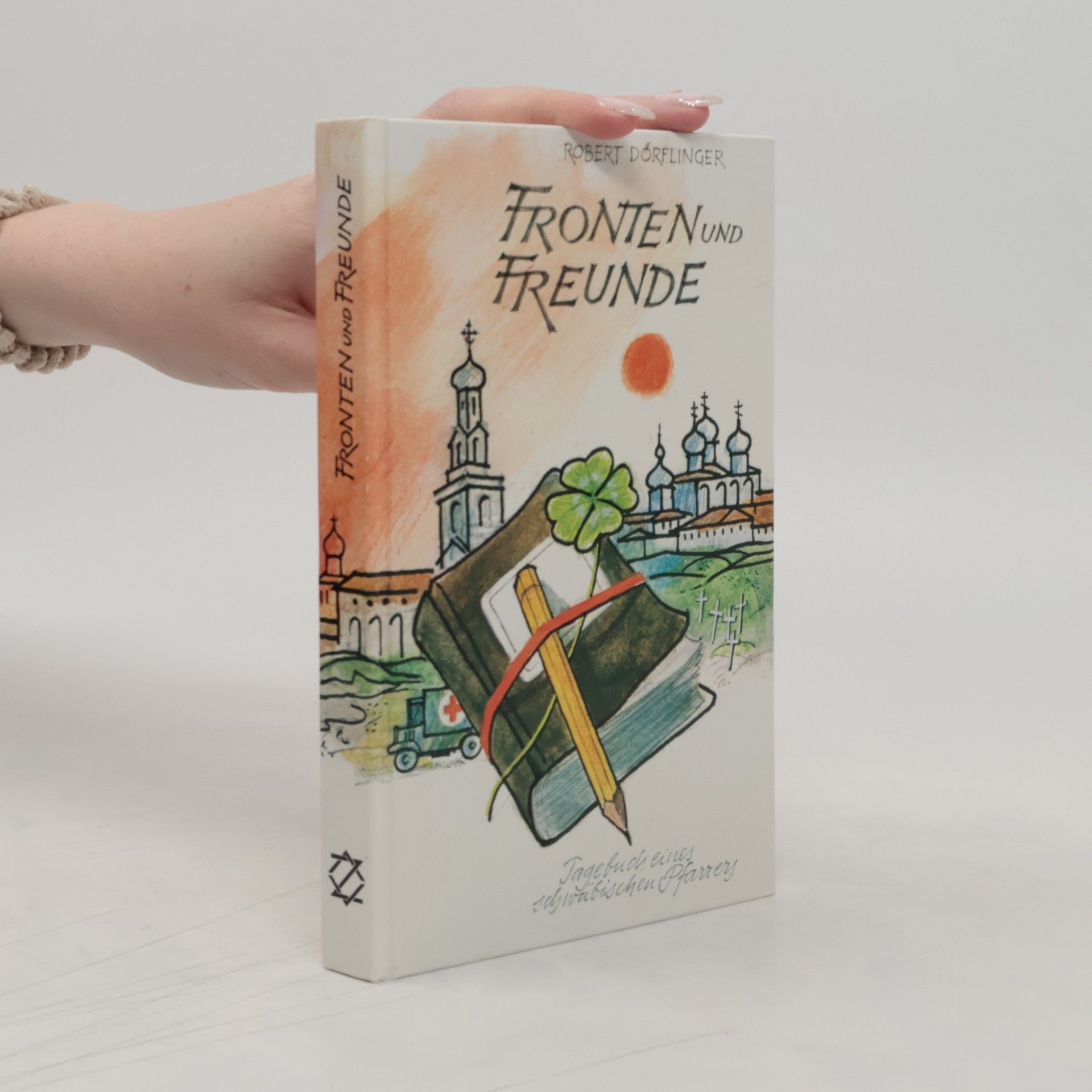 Robert Dörflinger Fronten und Freunde