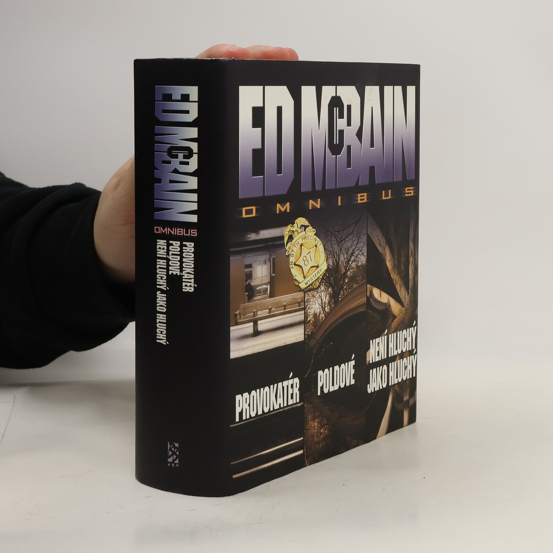 Ed McBain Provokatér. Poldové. Není hluchý jako hluchý.