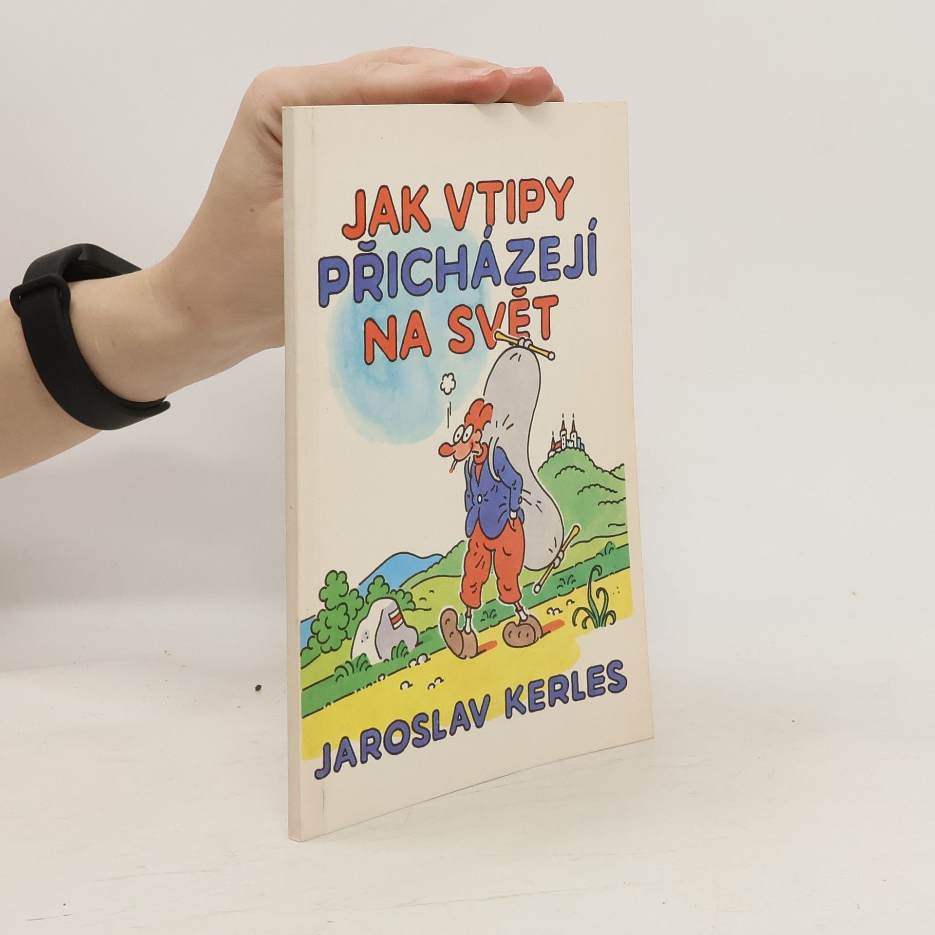 Jaroslav Kerles Jak přicházejí vtipy na svět