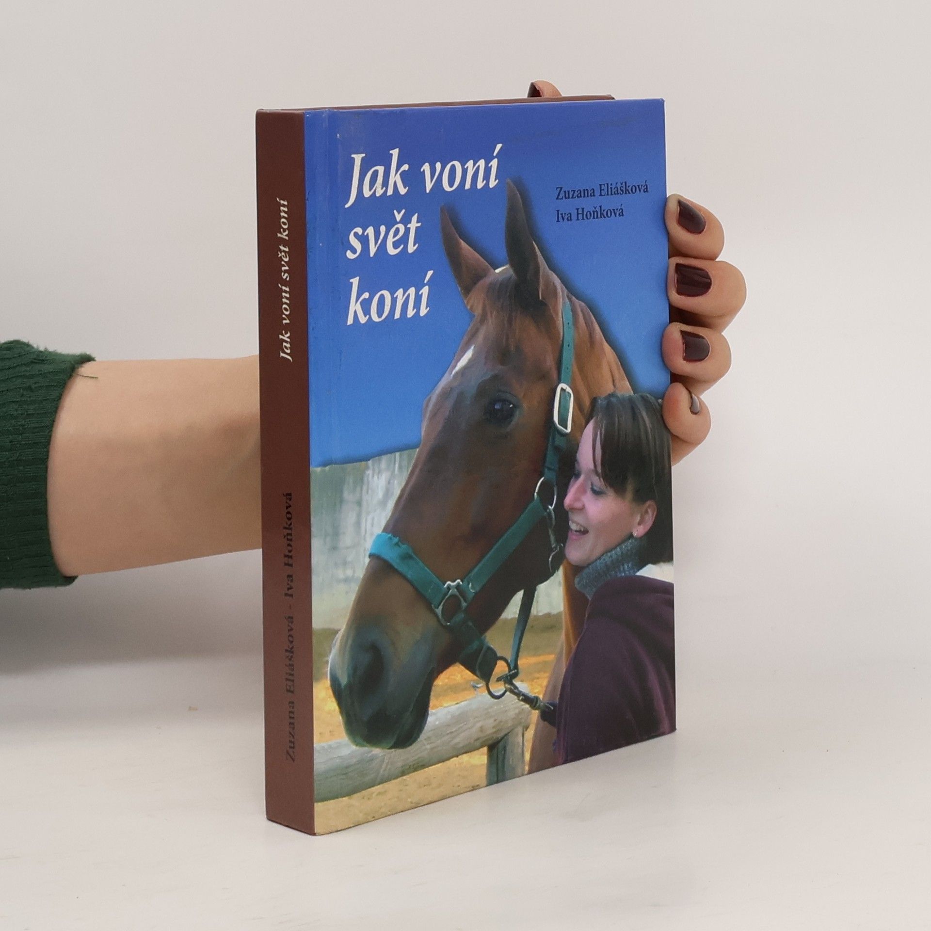 Zuzana Eliášková Jak voní svět koní