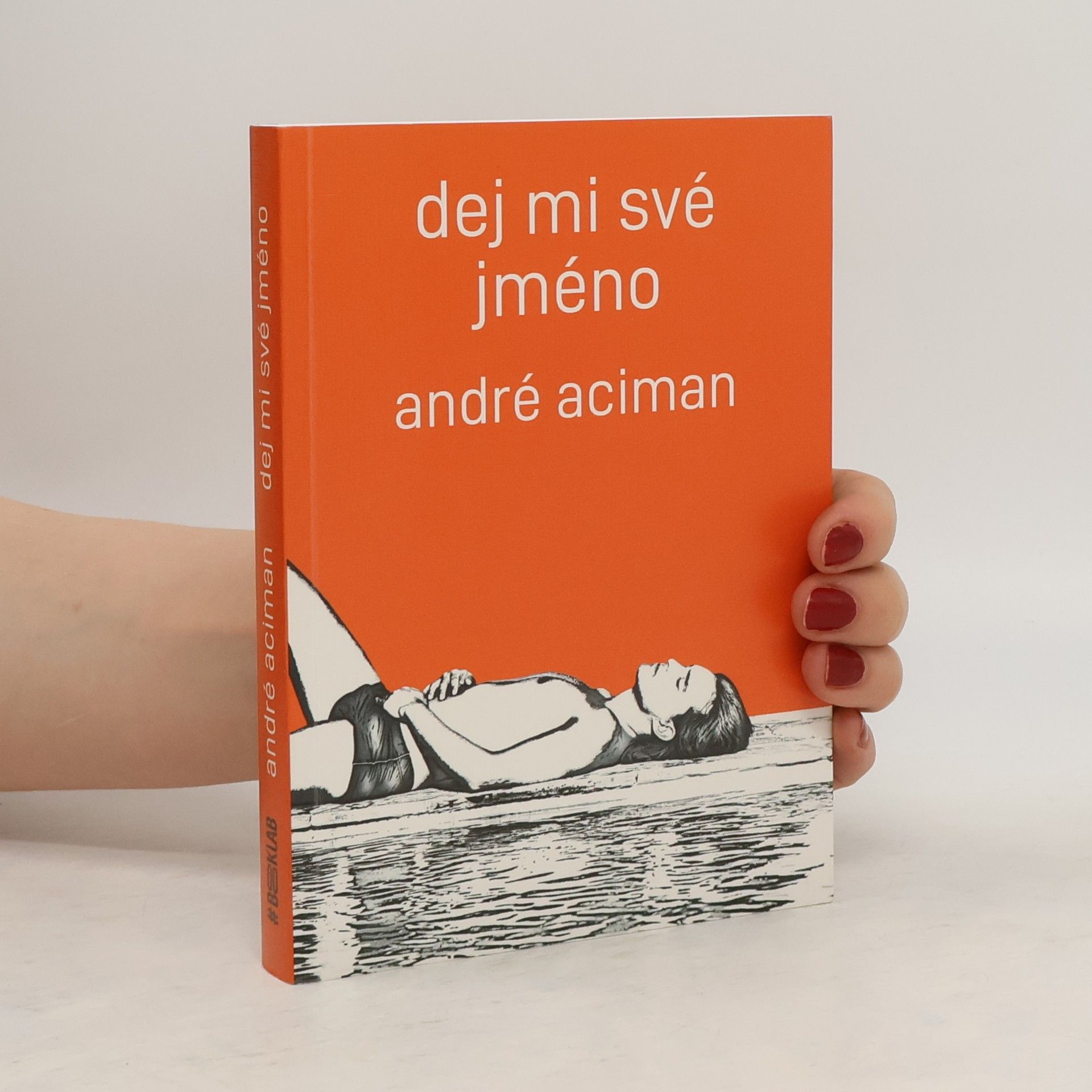 André Aciman Dej mi své jméno