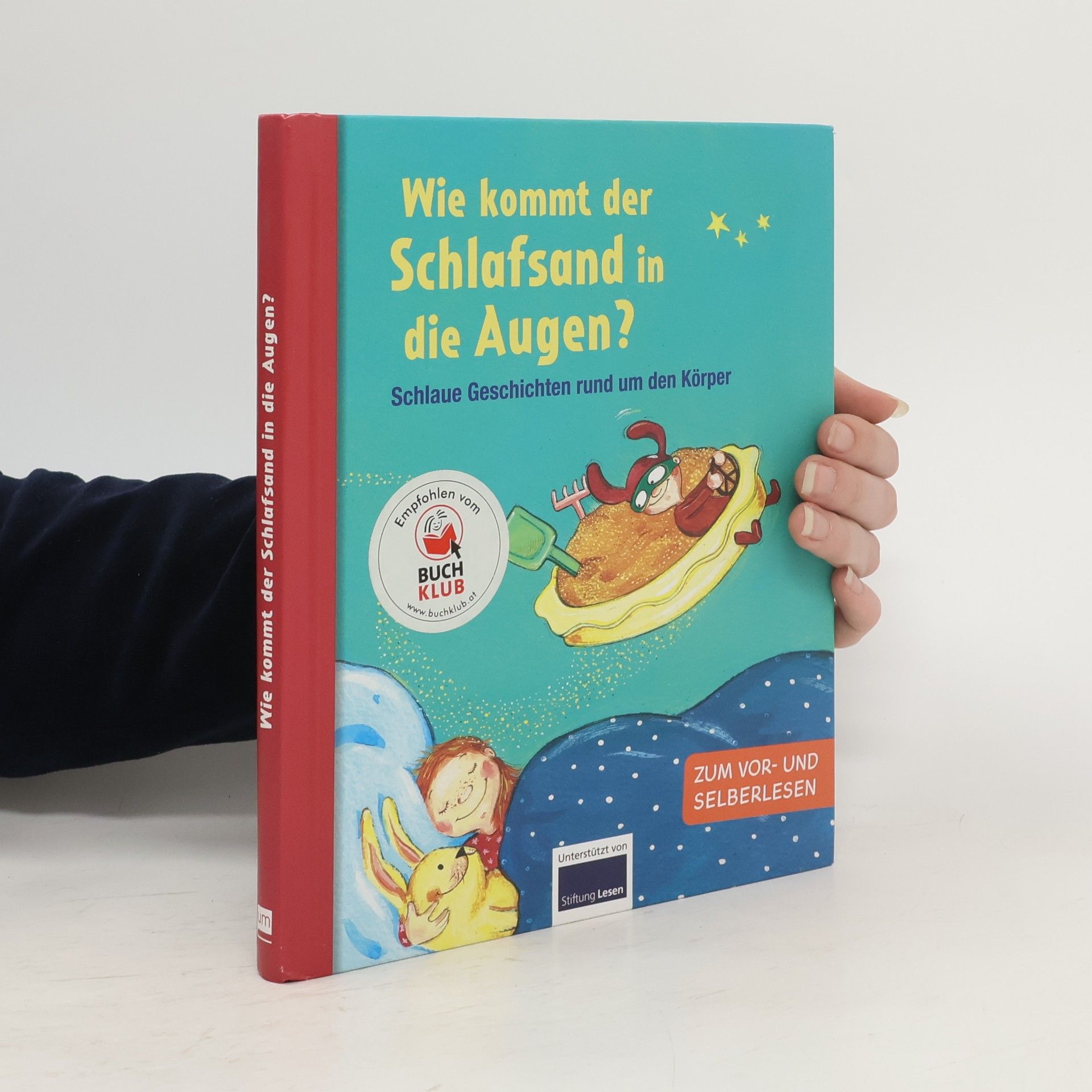 Andrea Schütze Wie kommt der Schlafsand in die Augen?