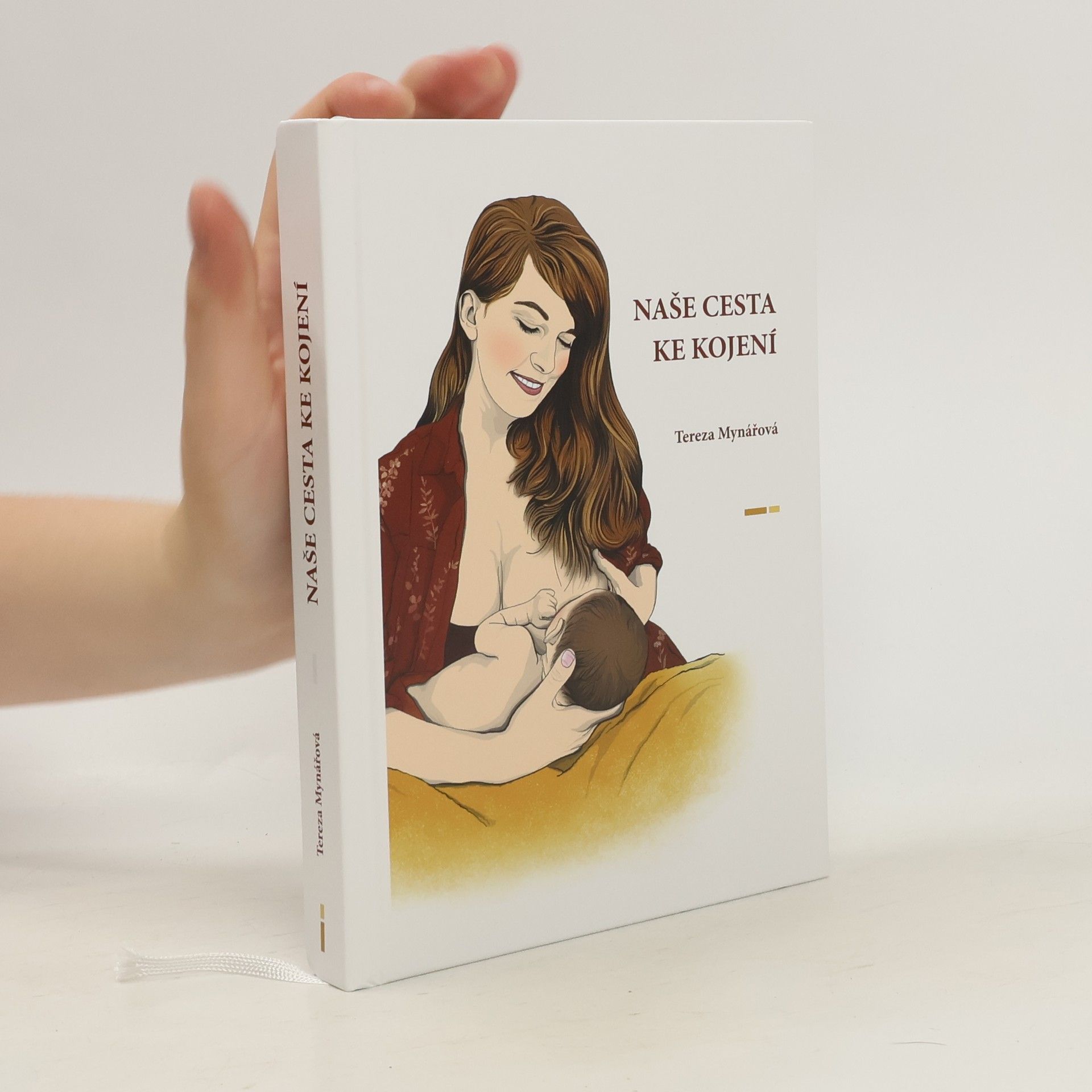 Tereza Mynářová Naše cesta ke kojení