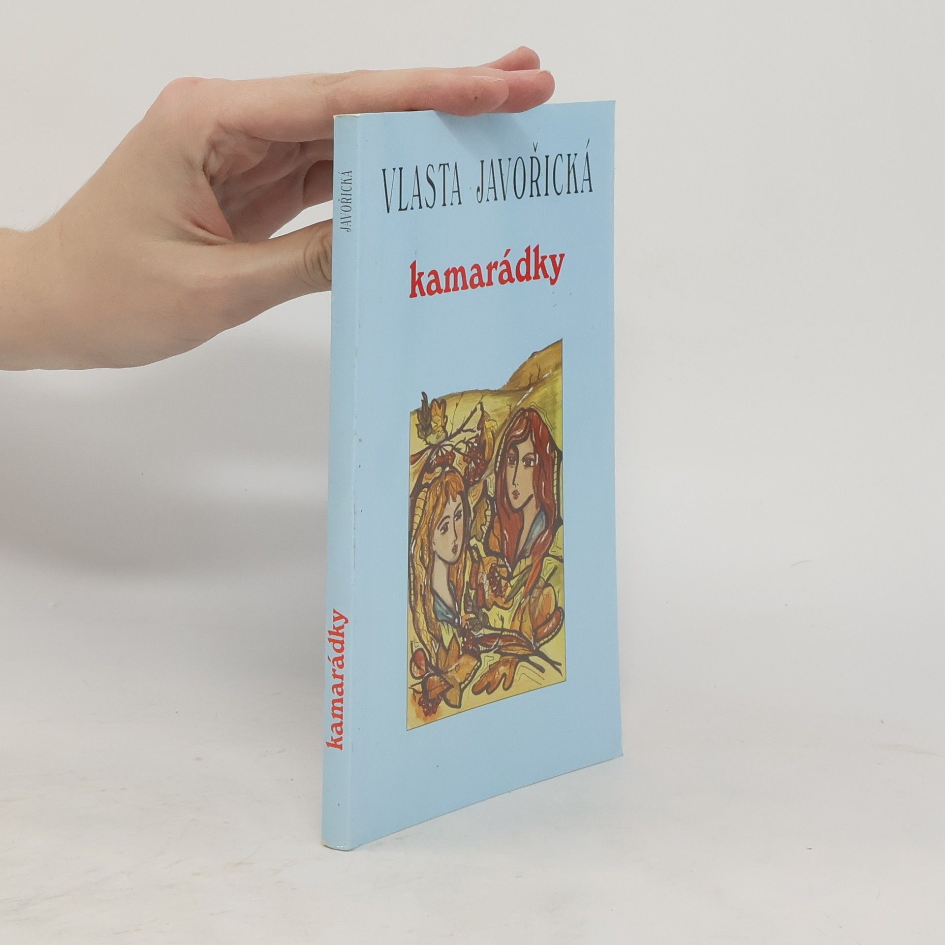 Vlasta Javořická Kamarádky