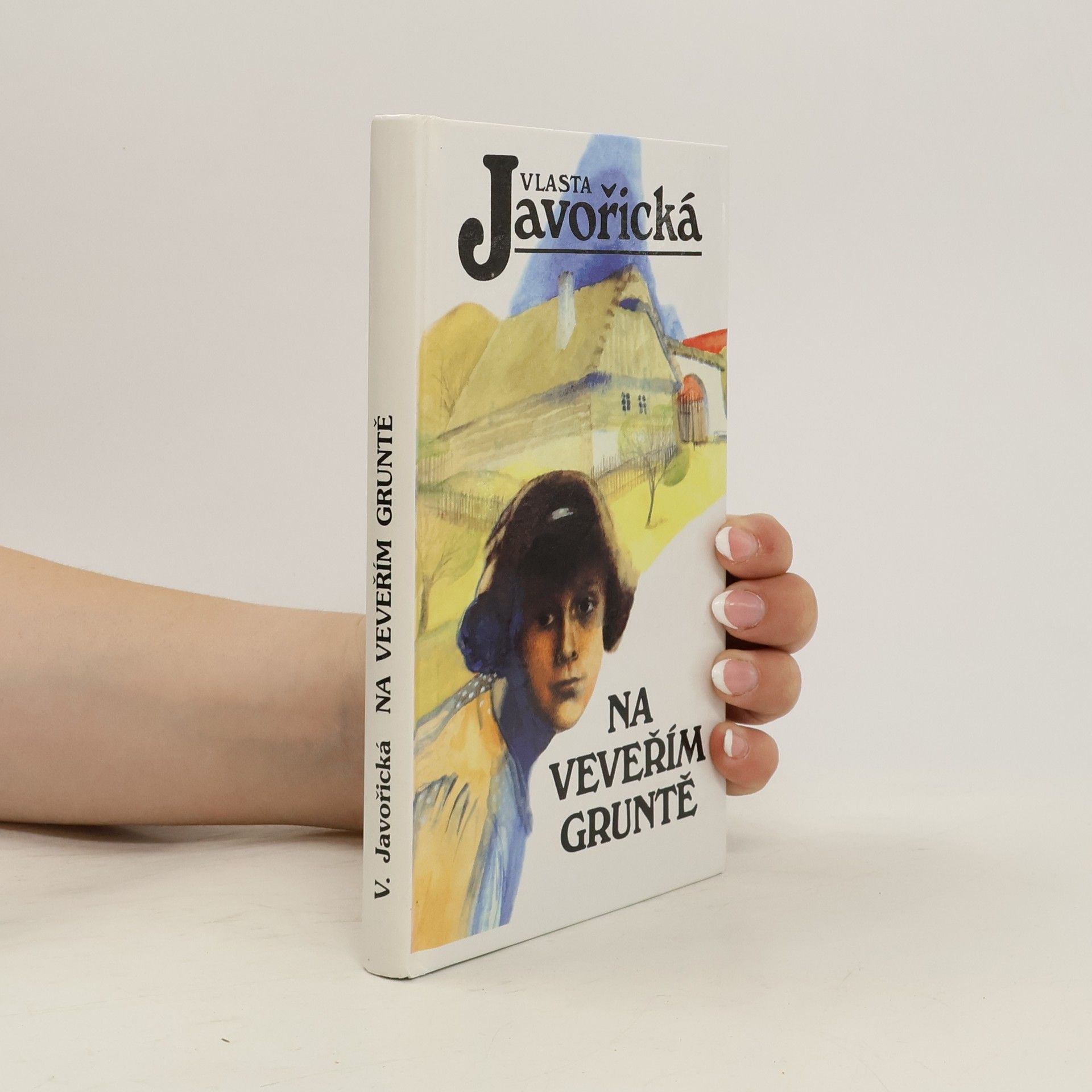 Vlasta Javořická Na Veveřím gruntě